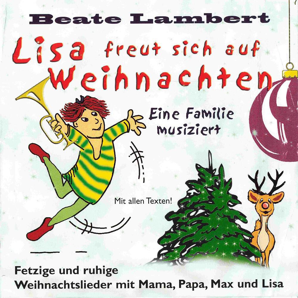 Релиз Lisa freut sich auf Weihnachten (Eine Familie musiziert - Fetzige und ruhige Weihnachtlieder mit Mama, Papa, Max und Lisa)