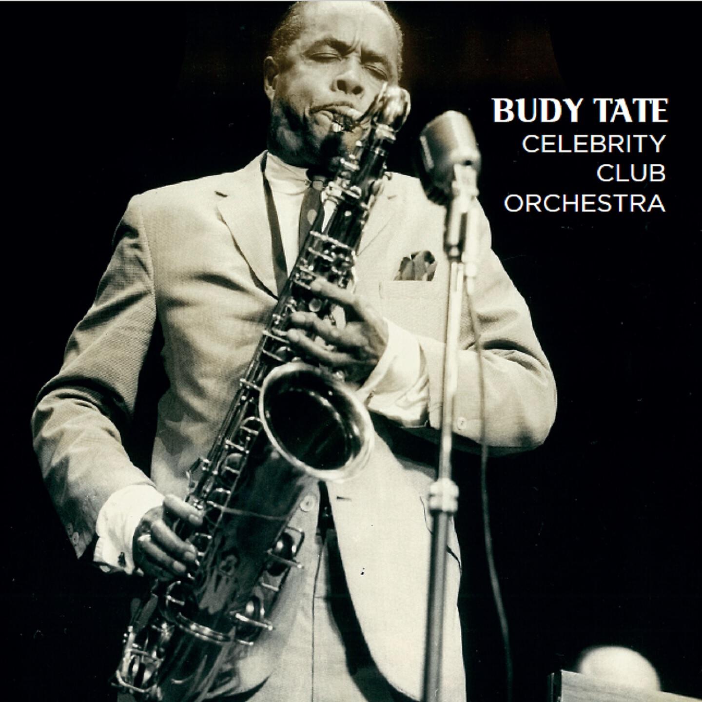 Buddy Tate & His Celebrity Club Orchestra