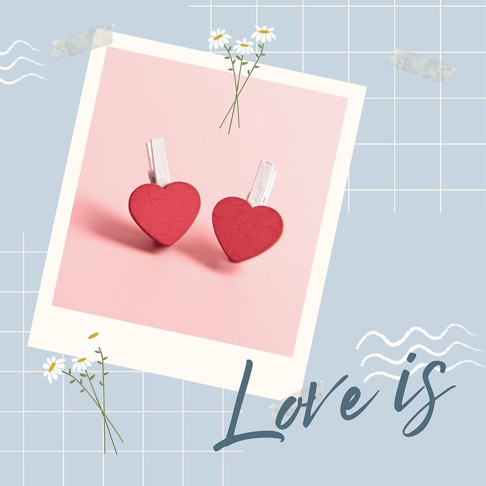 Релиз Love Is