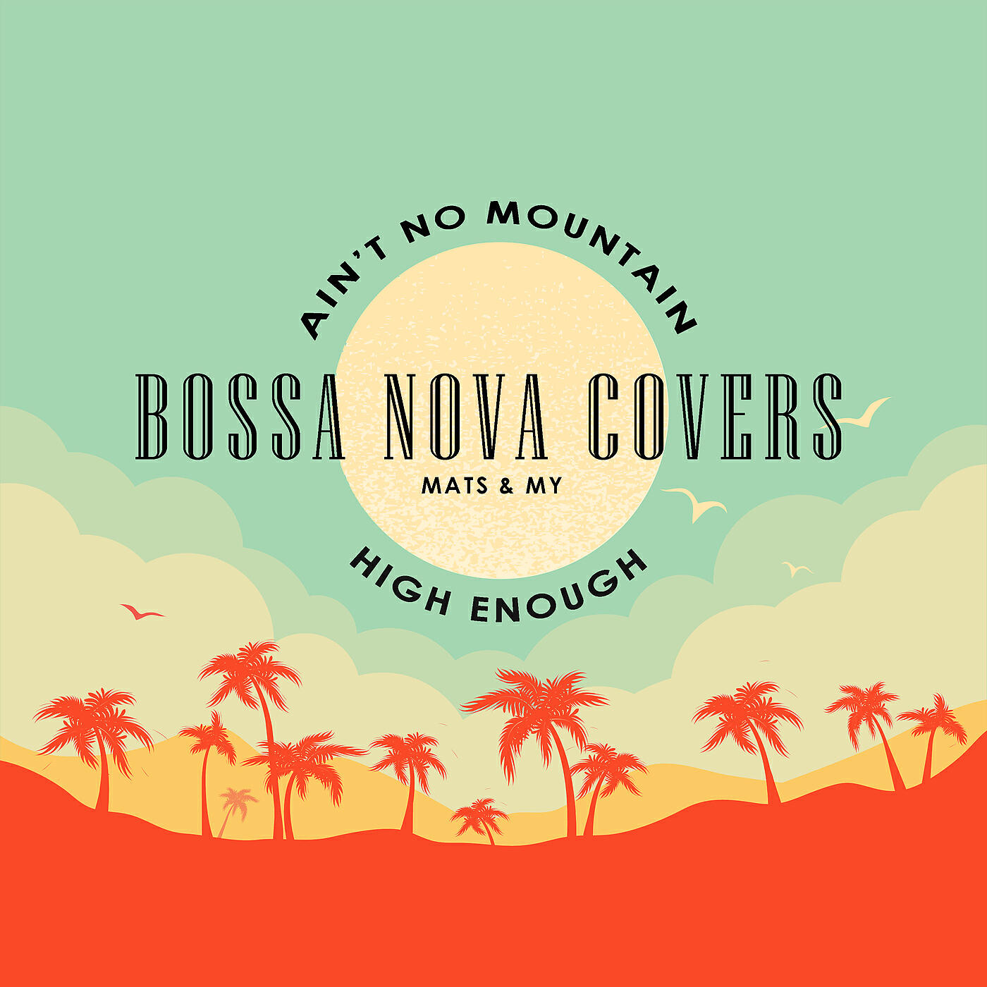 Релиз Ain't No Mountain High Enough