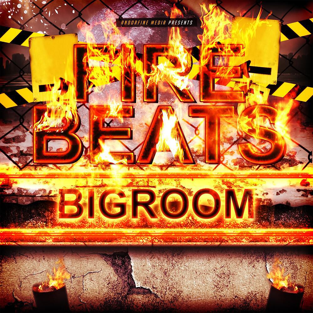 Релиз Fire Beats Bigroom