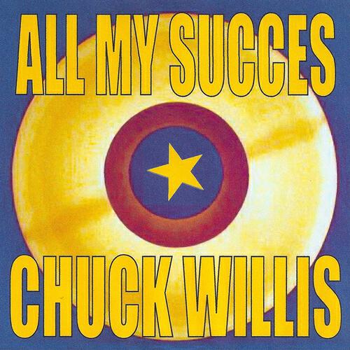 Релиз All My Succes - Chuck Willis