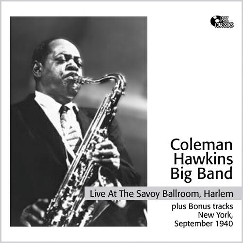 Релиз Live At the Savoy Ballroom, Harlem 1940