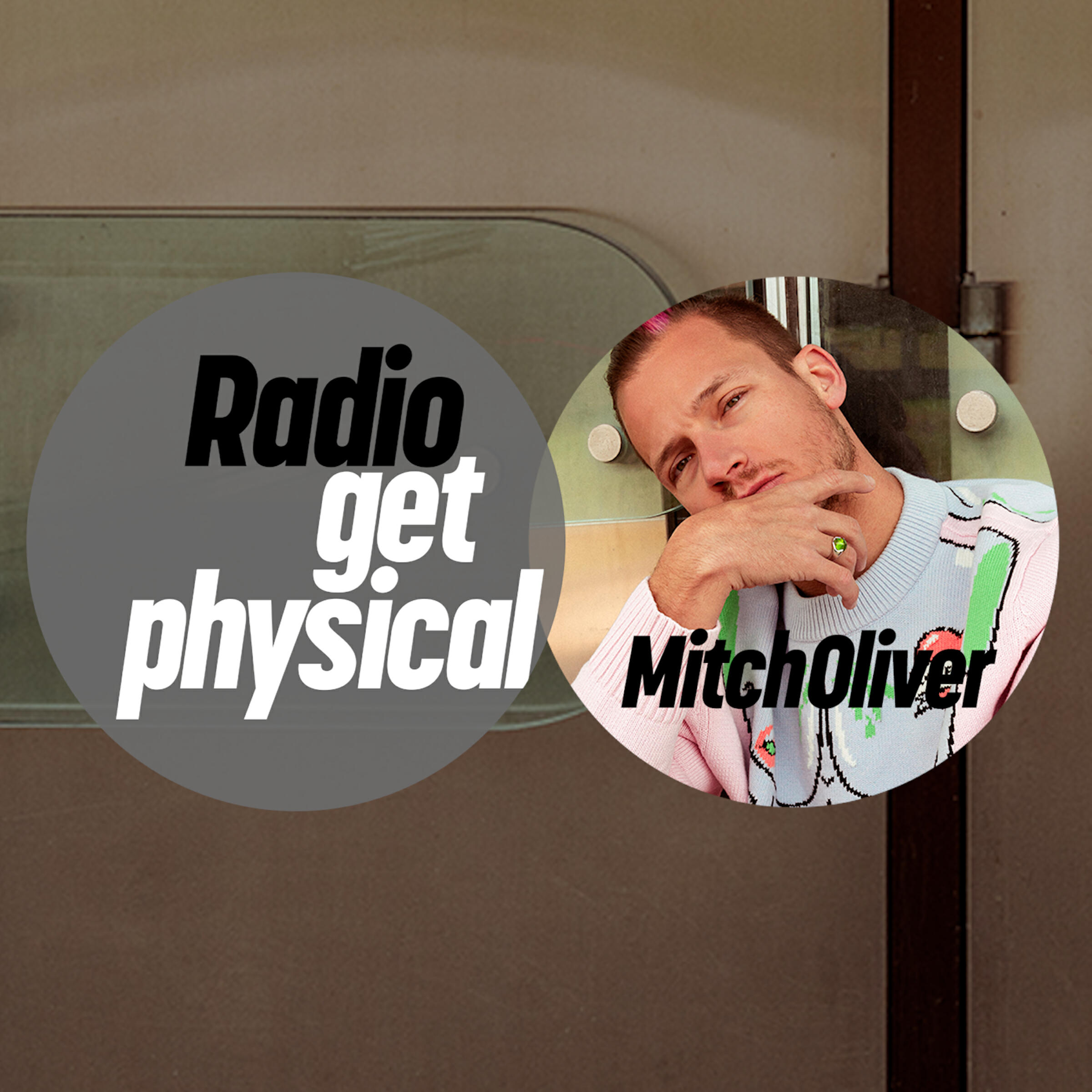 Релиз Get Physical Radio mixed by Mitch Oliver