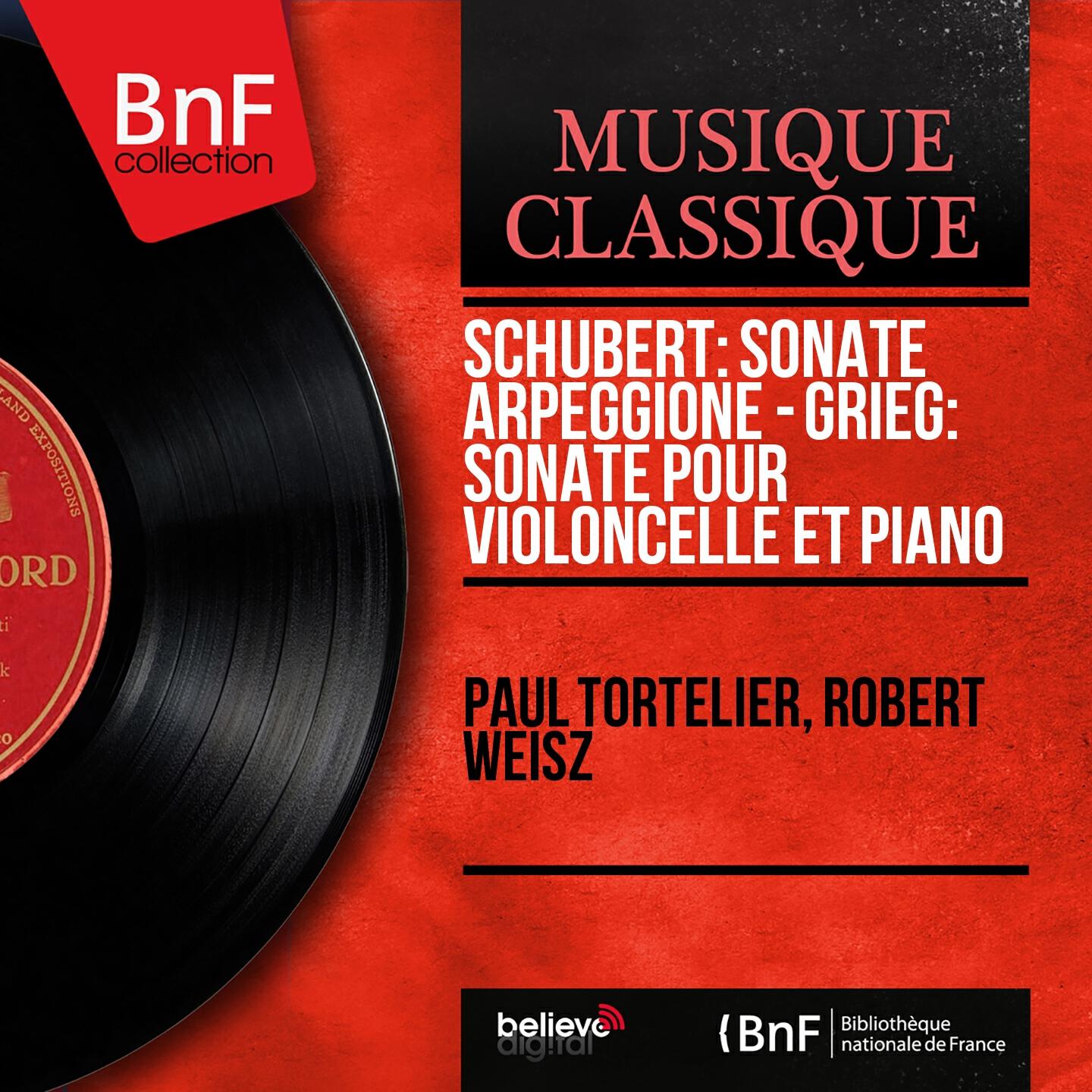 Релиз Schubert: Sonate Arpeggione - Grieg: Sonate pour violoncelle et piano