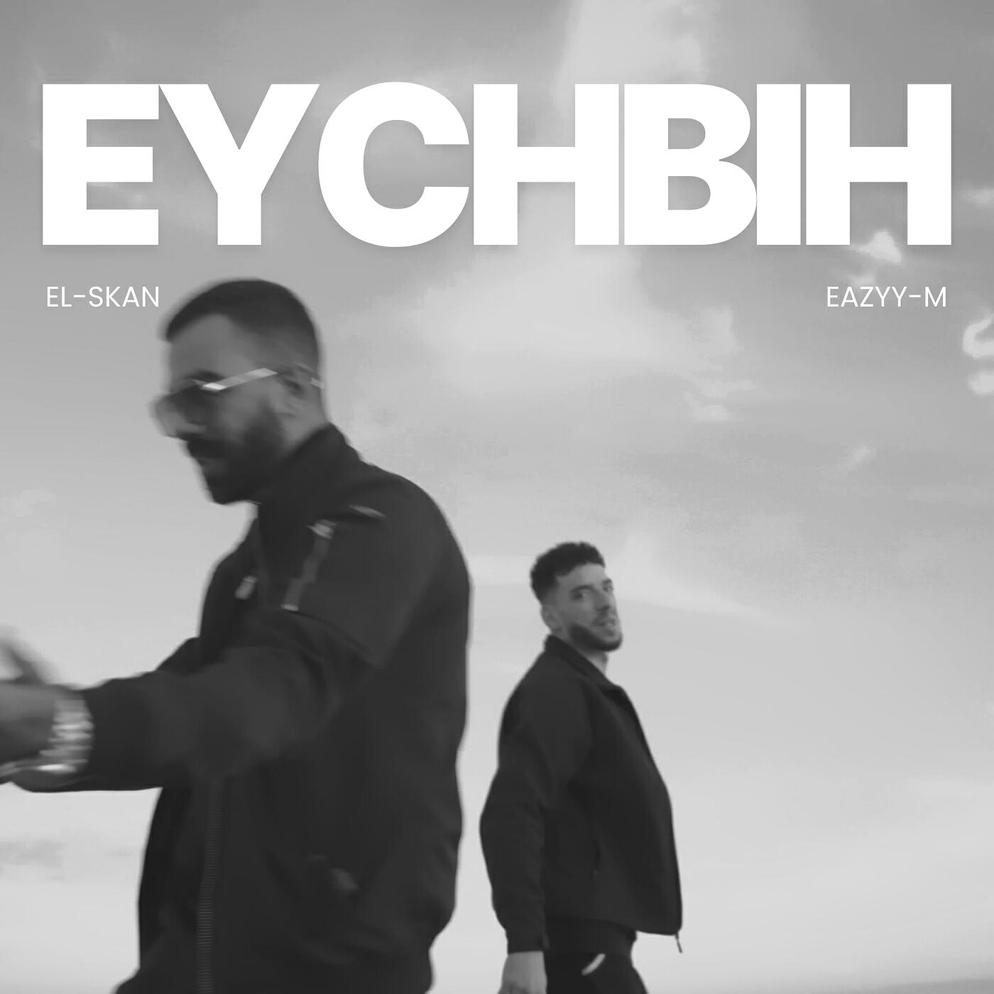 Релиз Ey Chbih