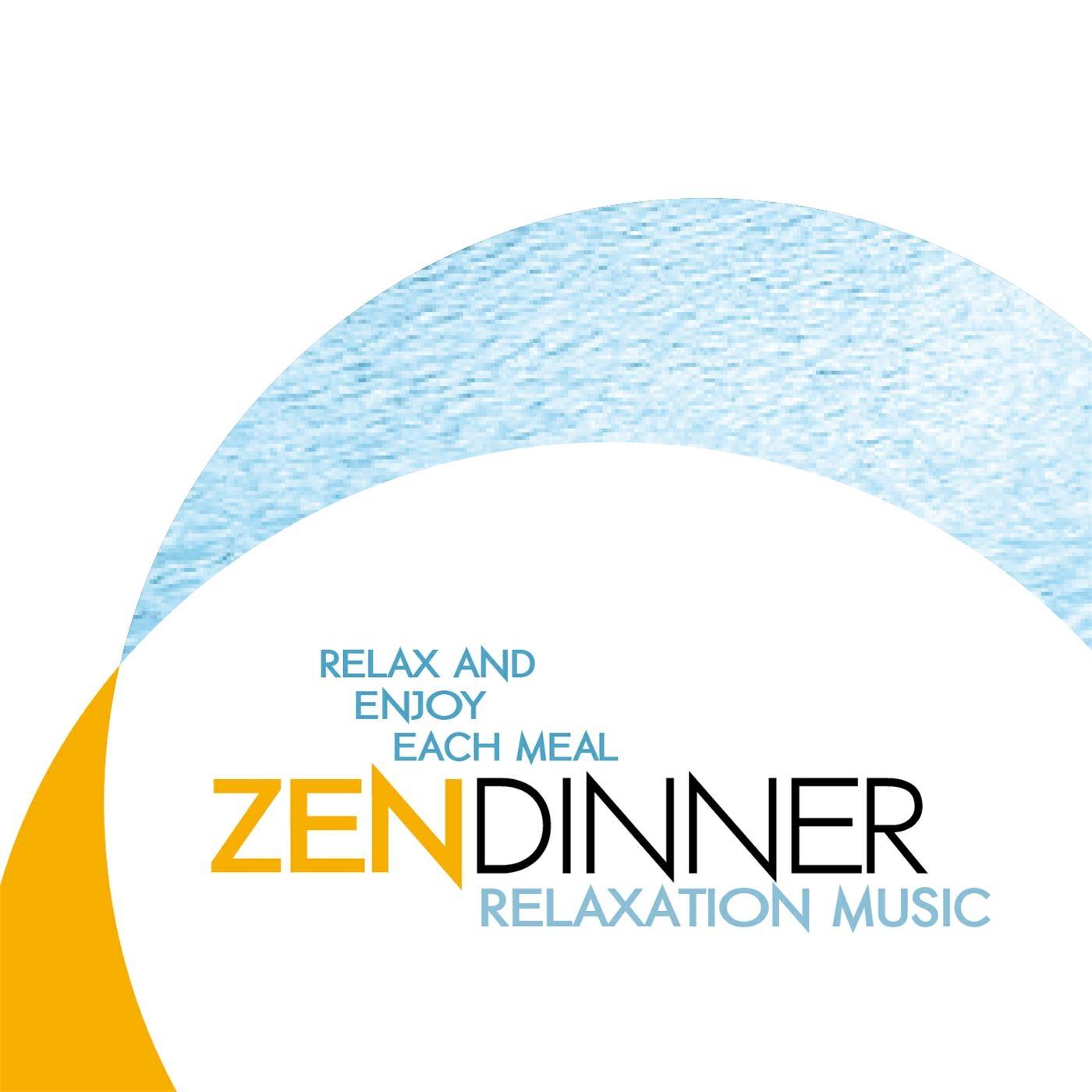 Релиз Zen Dinner Relaxation Music