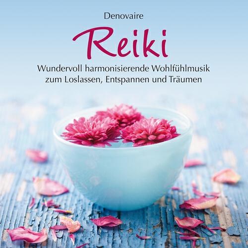 Релиз REIKI : Harmonisierende Wohlfühlmusik