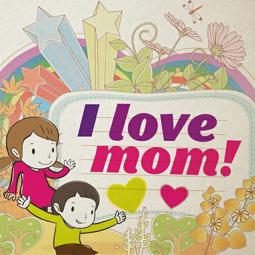 Релиз I Love Mom!