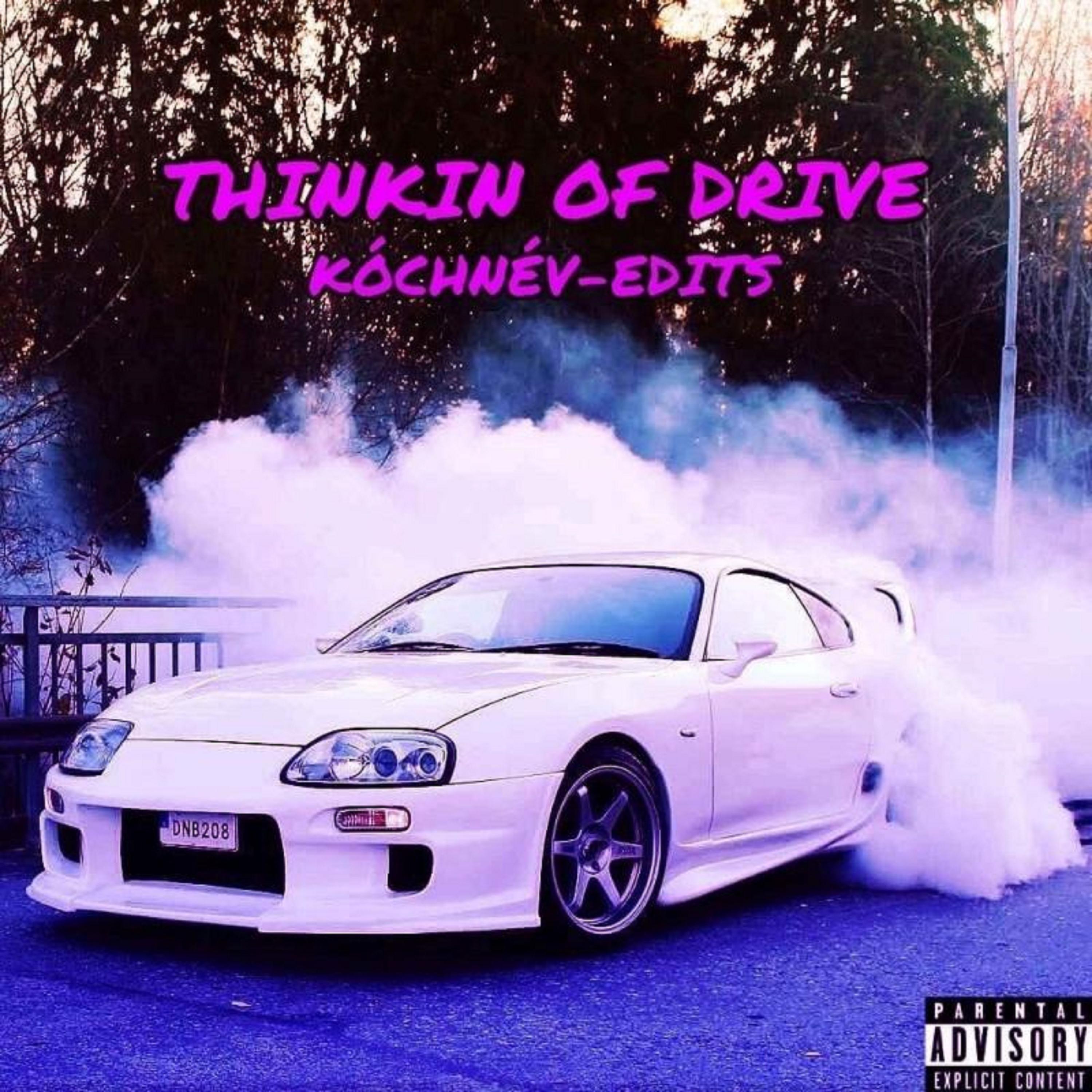 Релиз THINKIN OF A DRIVE