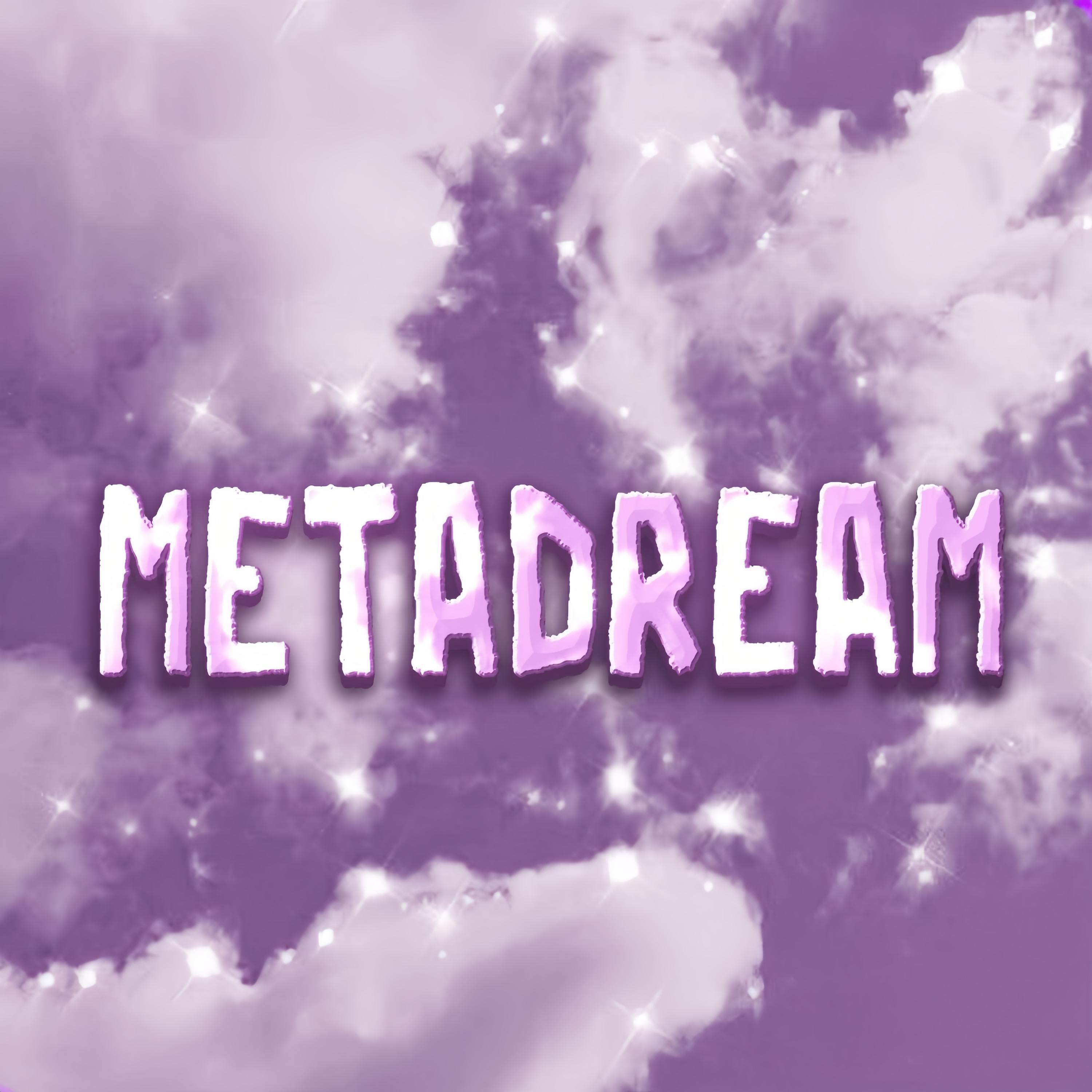 Релиз METADREAM