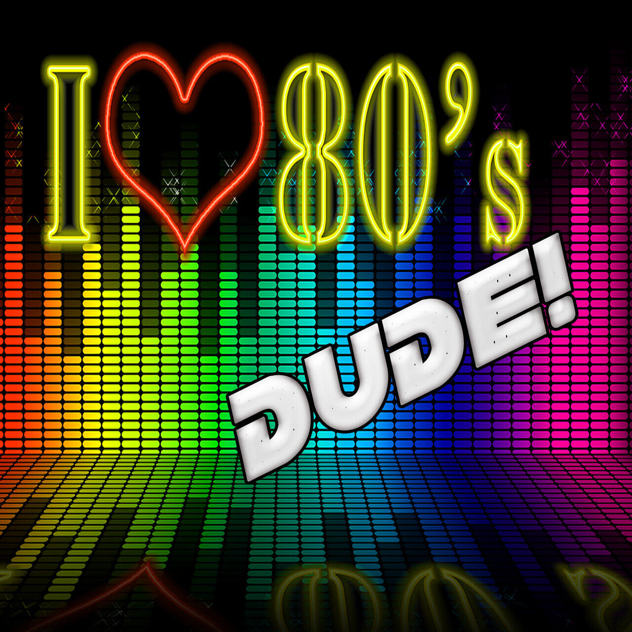 Релиз I Love 80s Dude!