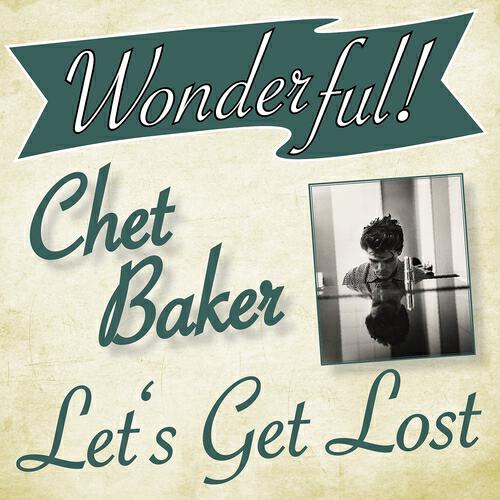 Релиз Wonderful.....Chet Baker