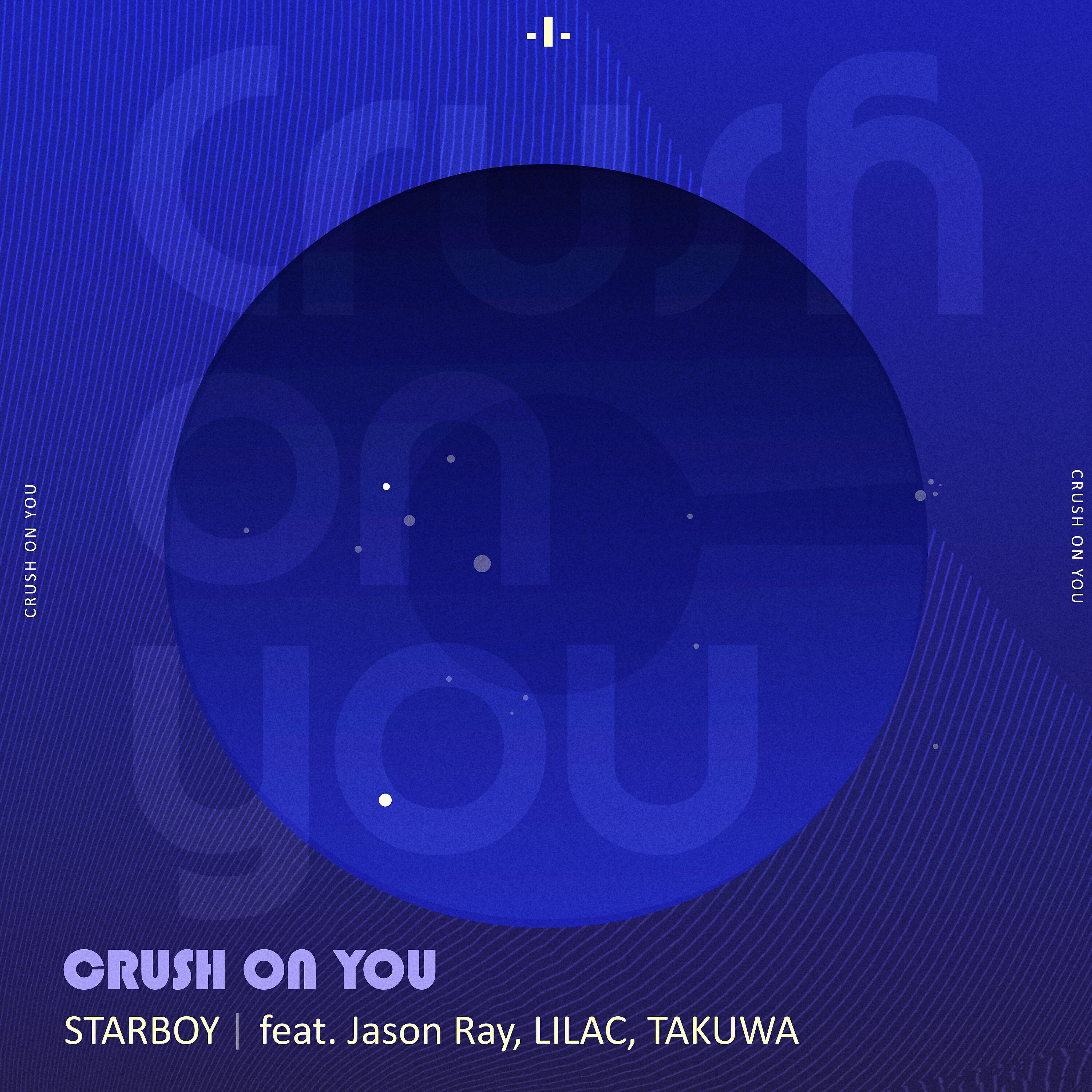 Релиз Crush On You (feat. Jason Ray, LILAC & TAKUWA)