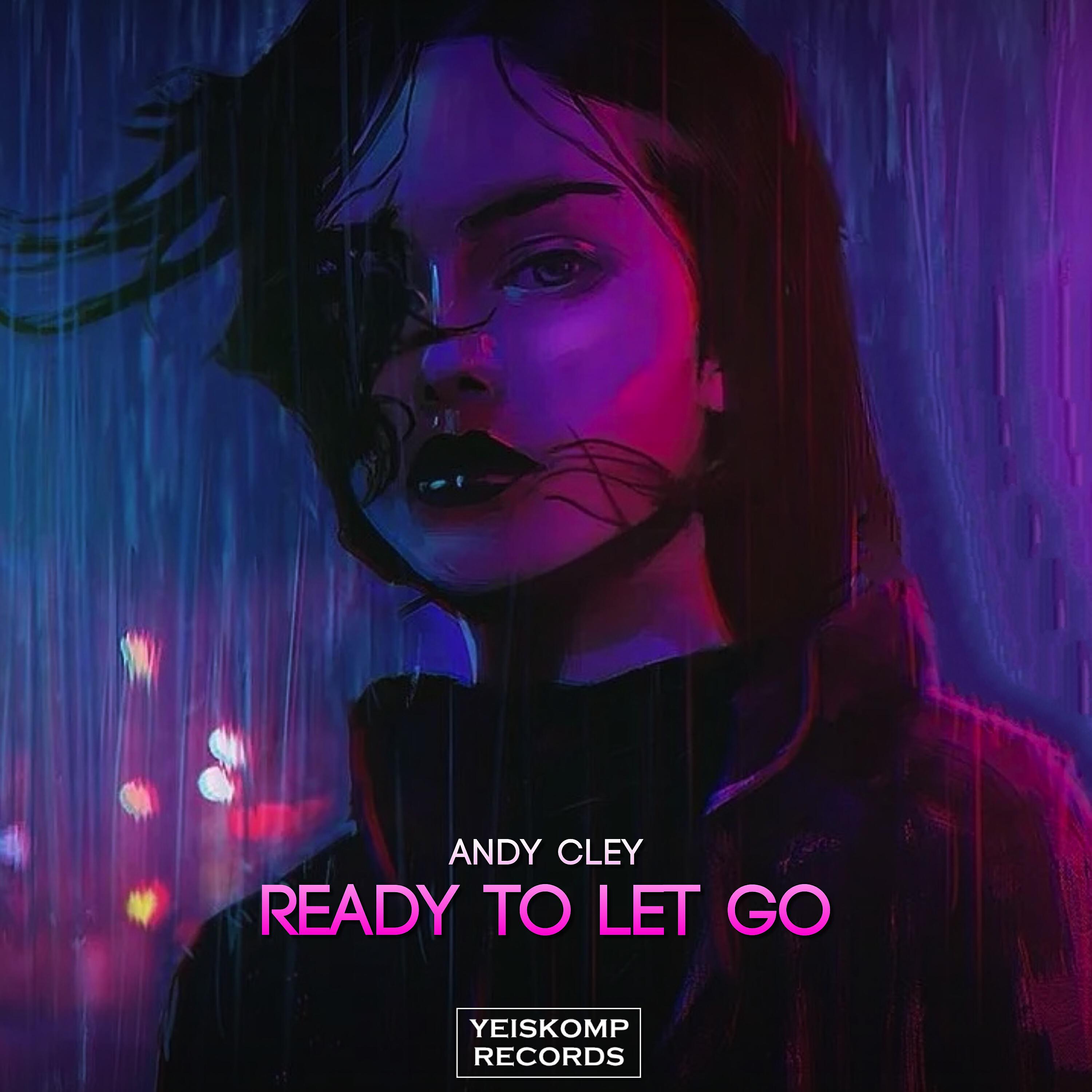 Релиз Ready To Let Go