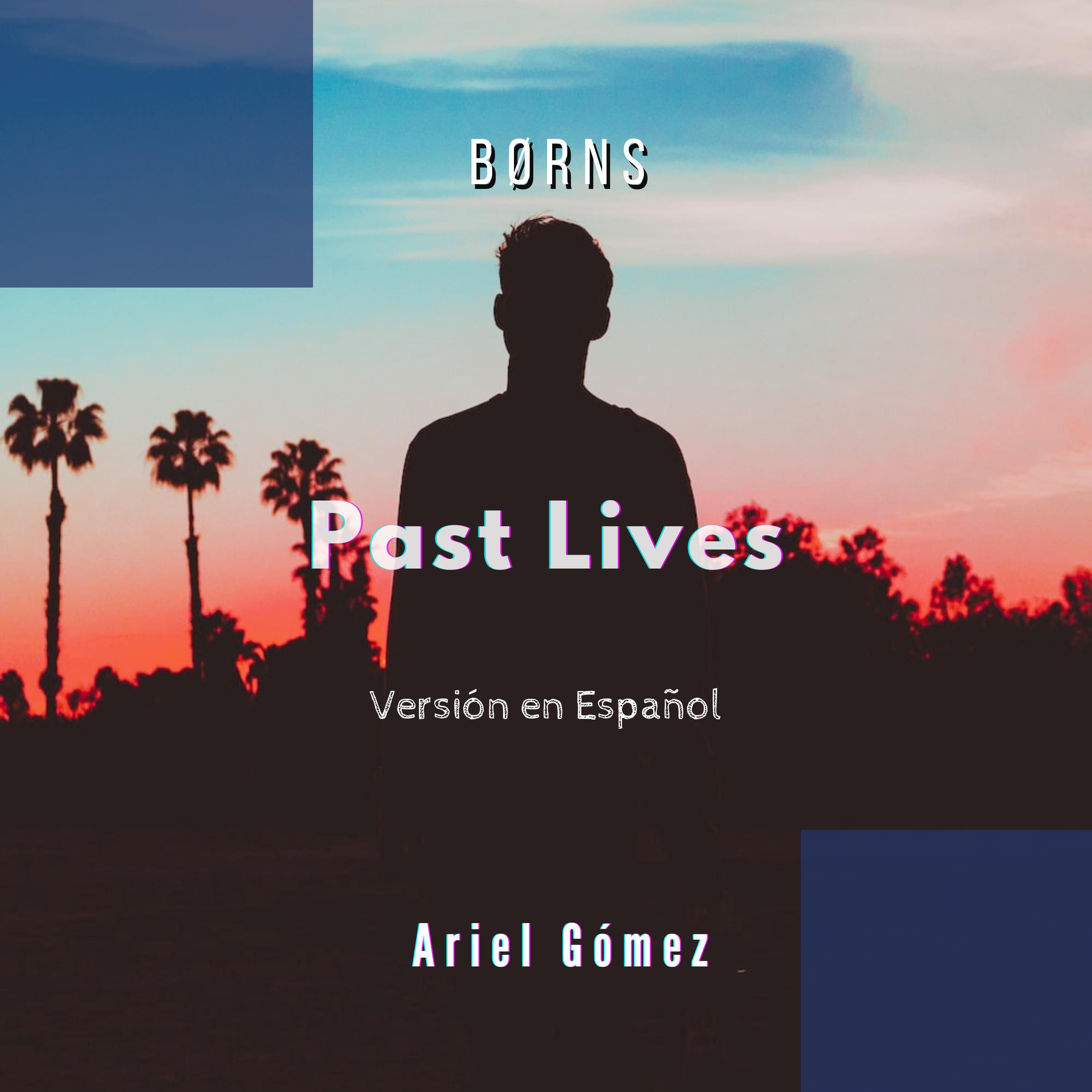Релиз Past Lives (Versión en Español)