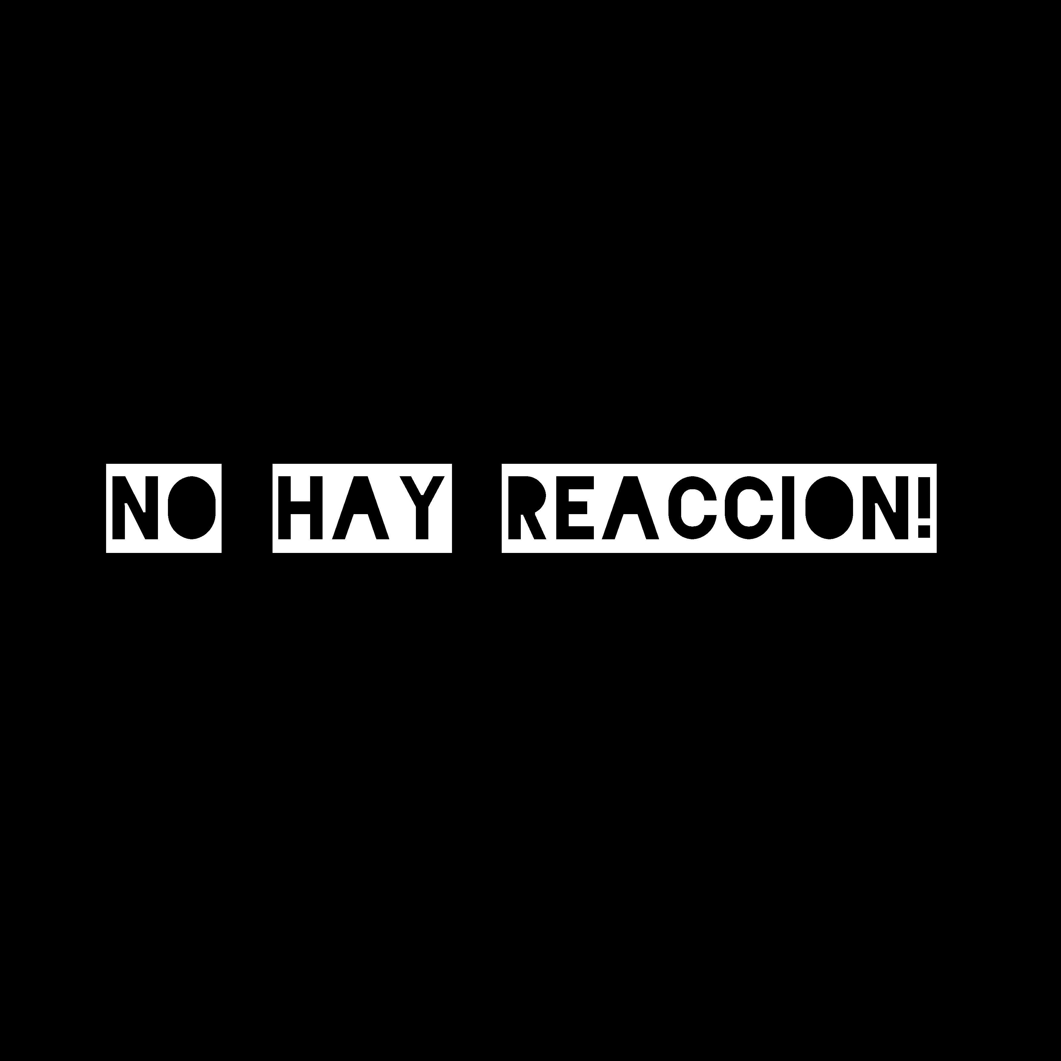 Релиз No Hay Reaccion