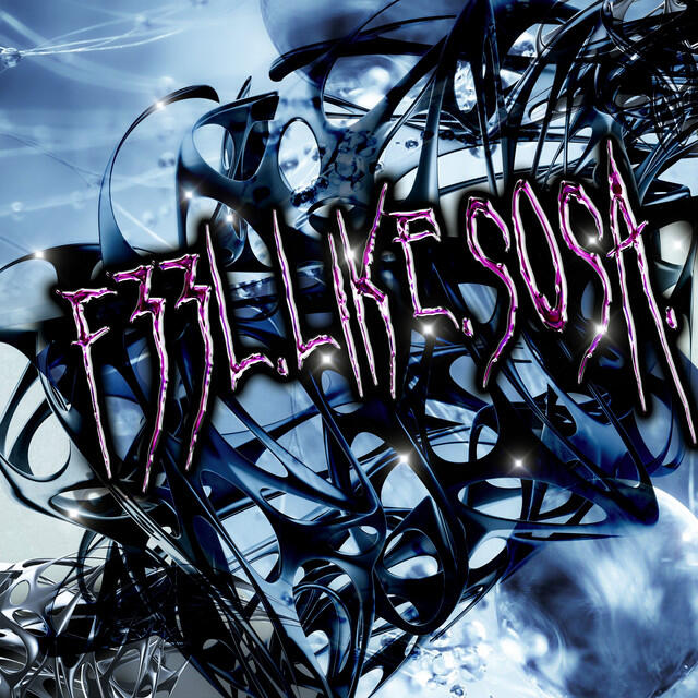 Релиз f33l.like.sosa<3 (with Lil Tracy)