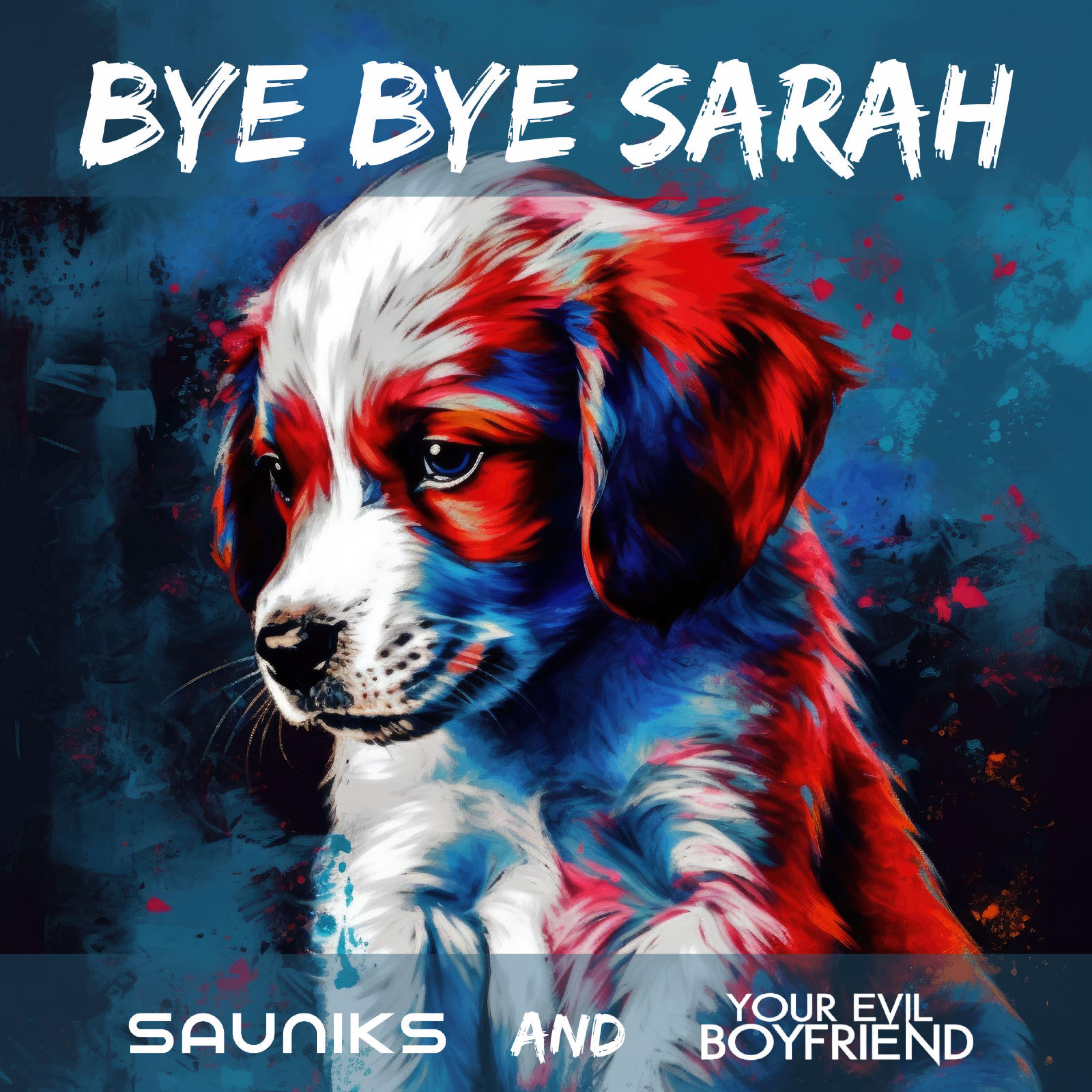 Релиз Bye Bye Sarah