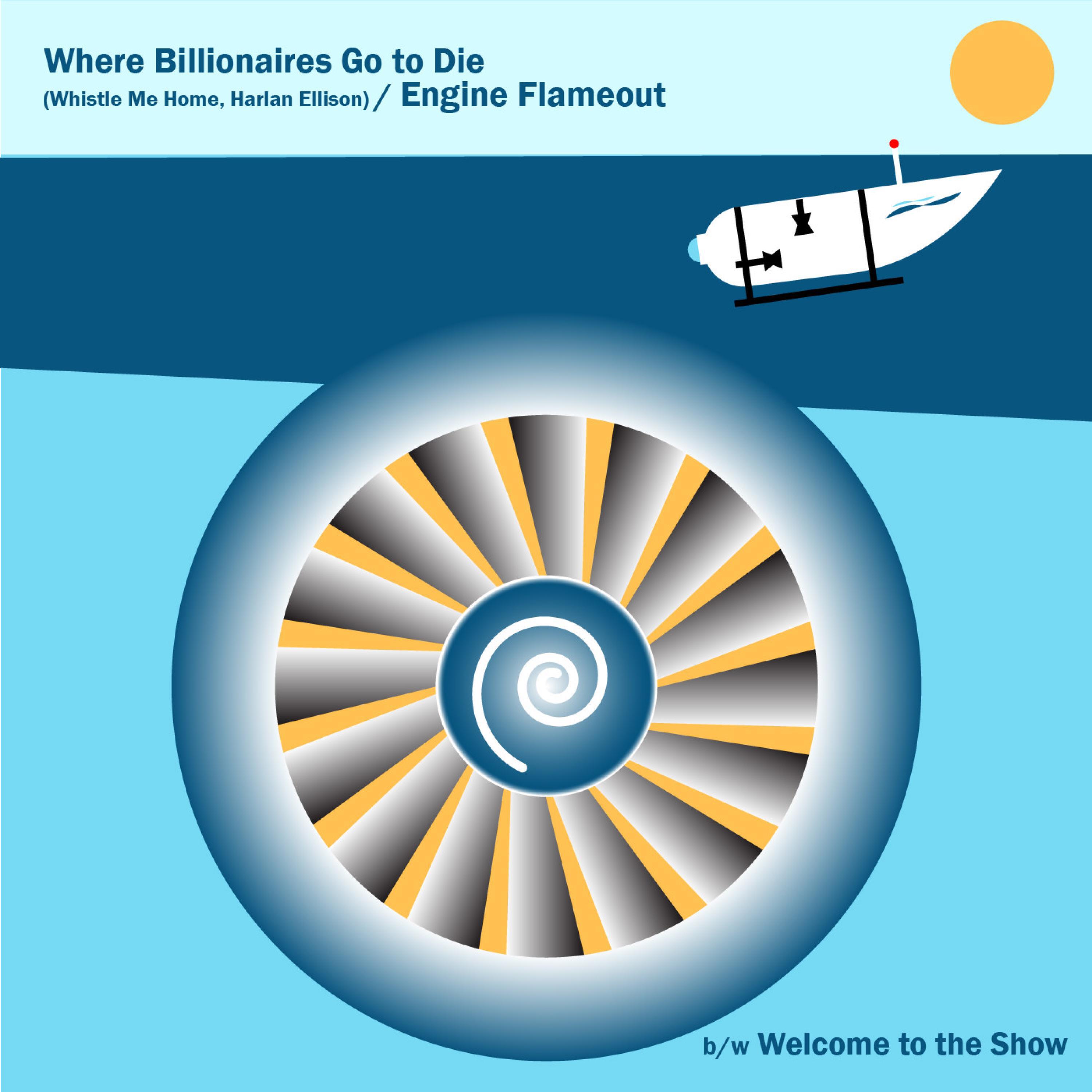Релиз Where Billionaires Go to Die (Whistle Me Home, Harlan Ellison) / Engine Flameout