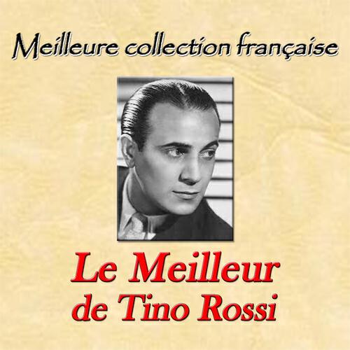 Релиз Meilleure collection française: le meilleur de Tino Rossi