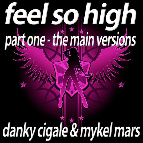 Релиз Feel So High
