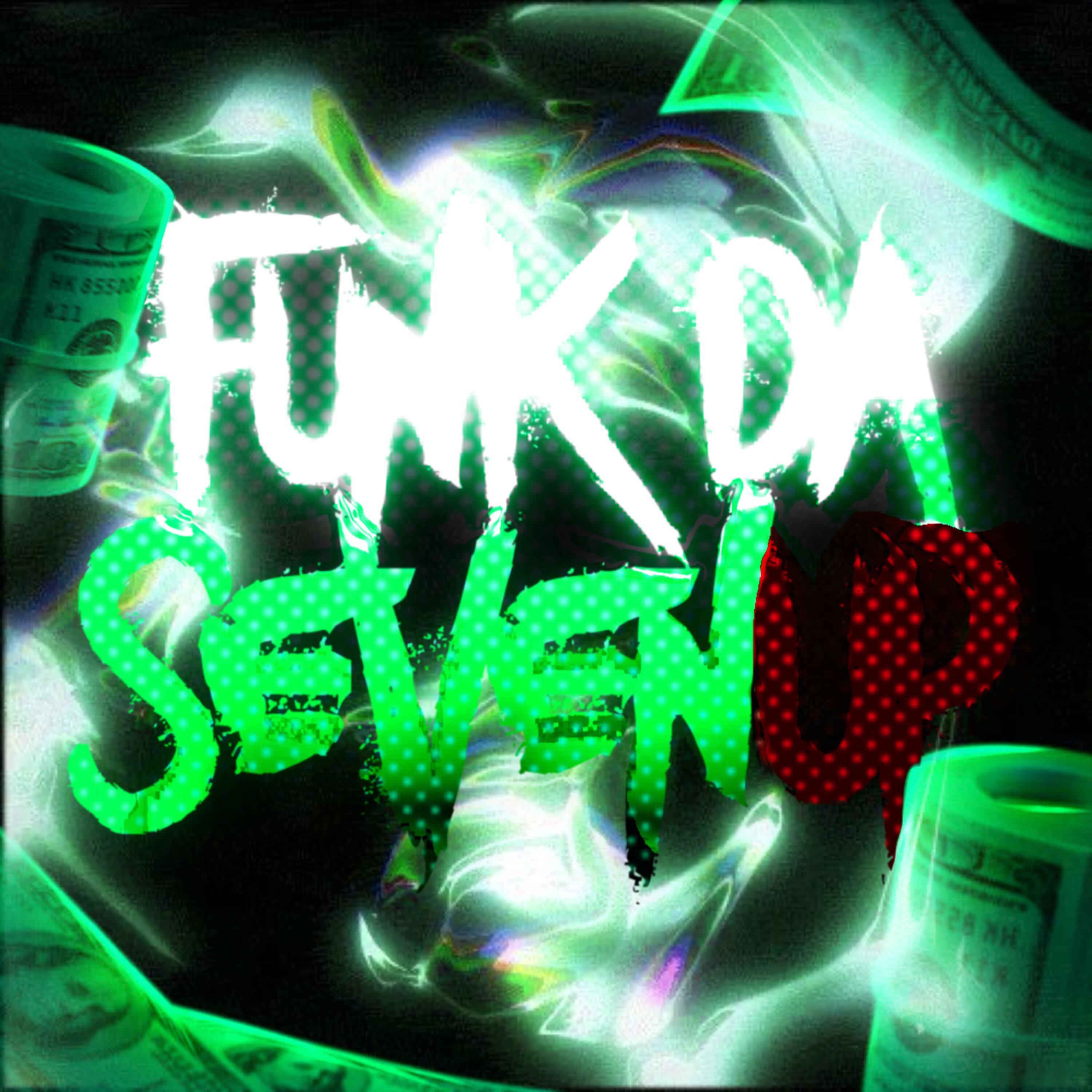 Релиз FUNK DA SEVENUP