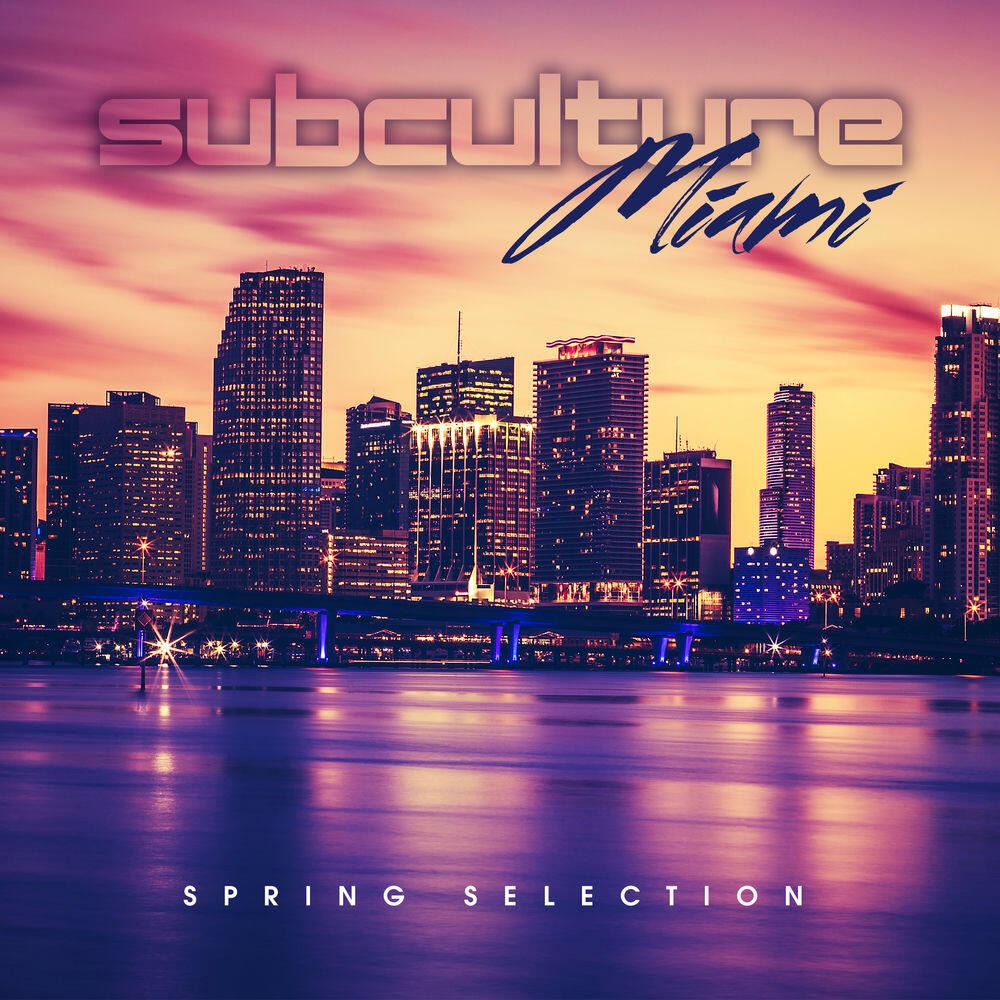 Релиз Subculture Miami Spring Selection