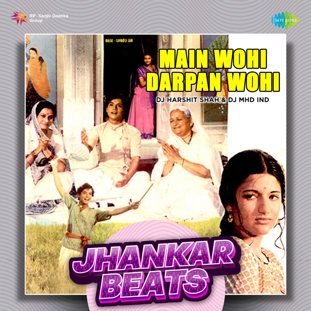 Релиз Main Wohi Darpan Wohi (Jhankar Beats)