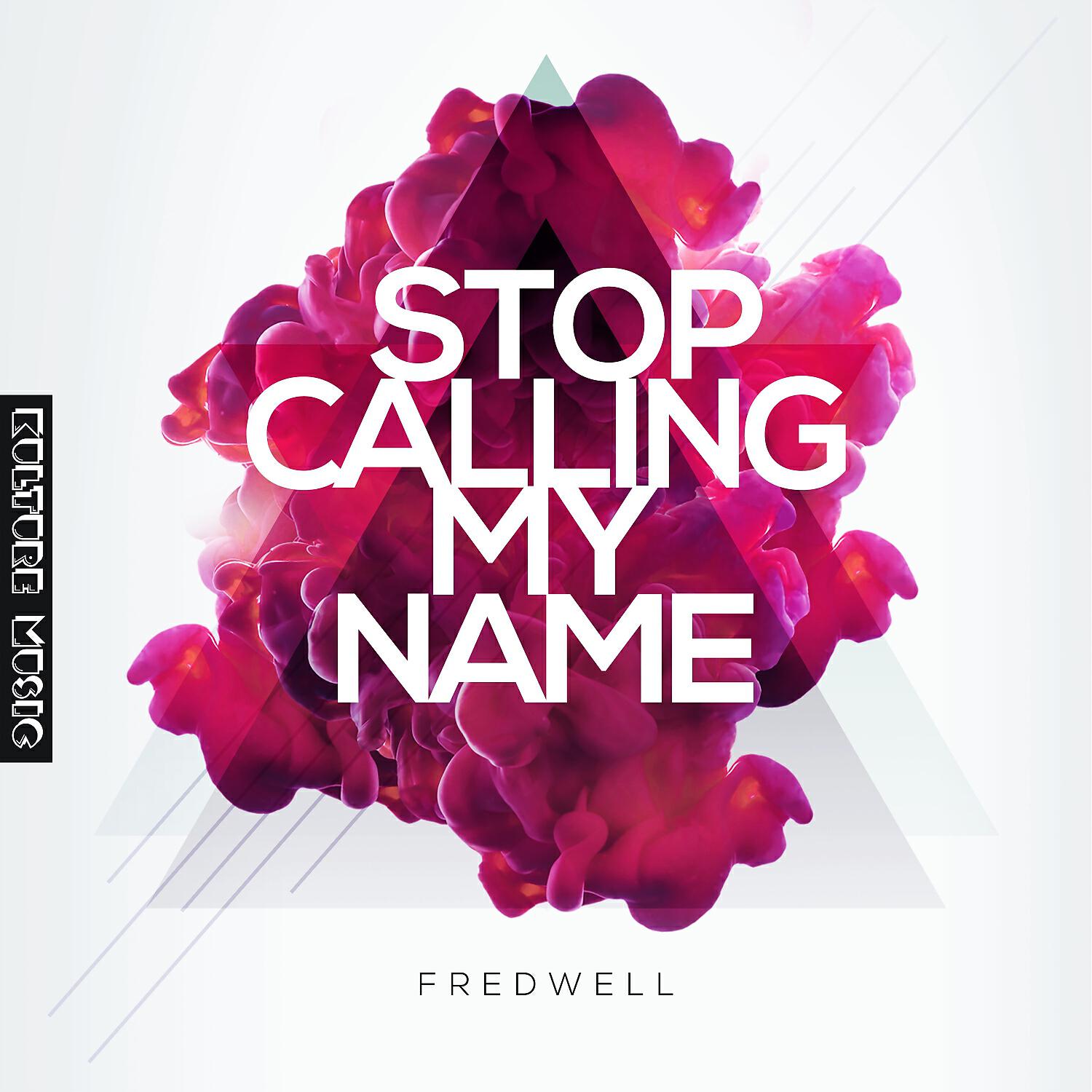 Релиз Stop Calling My Name