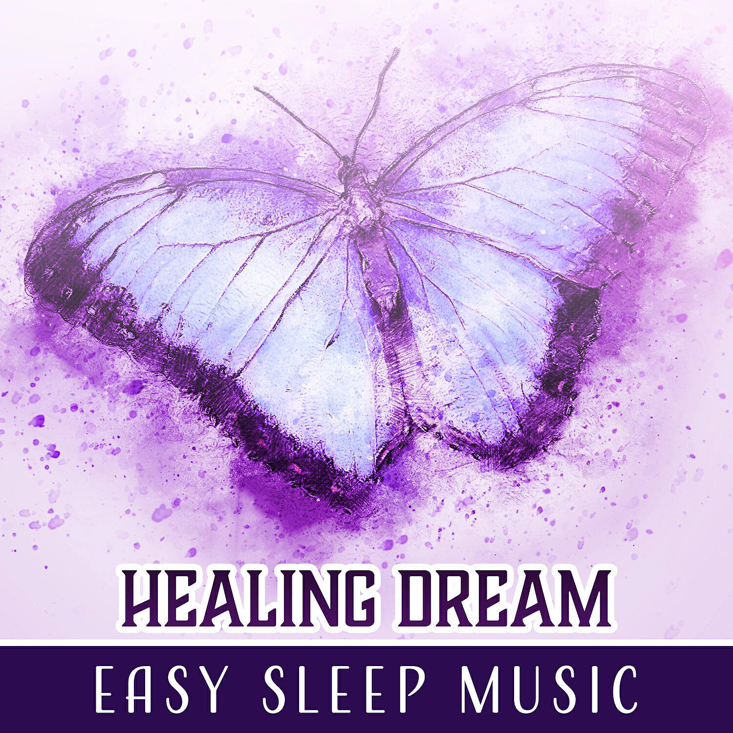 Релиз Healing Dream – Easy Sleep Music: Evening Harmony, Astral Transition, Nice Sleep, Blissful Night, Soothing Sounds for Relaxation