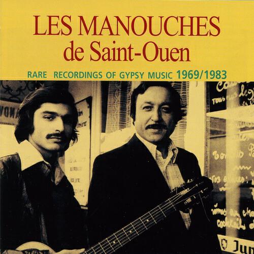 Релиз Les Manouches de Saint-Ouen - rare Recordings of Gypsy music 1969 - 1983