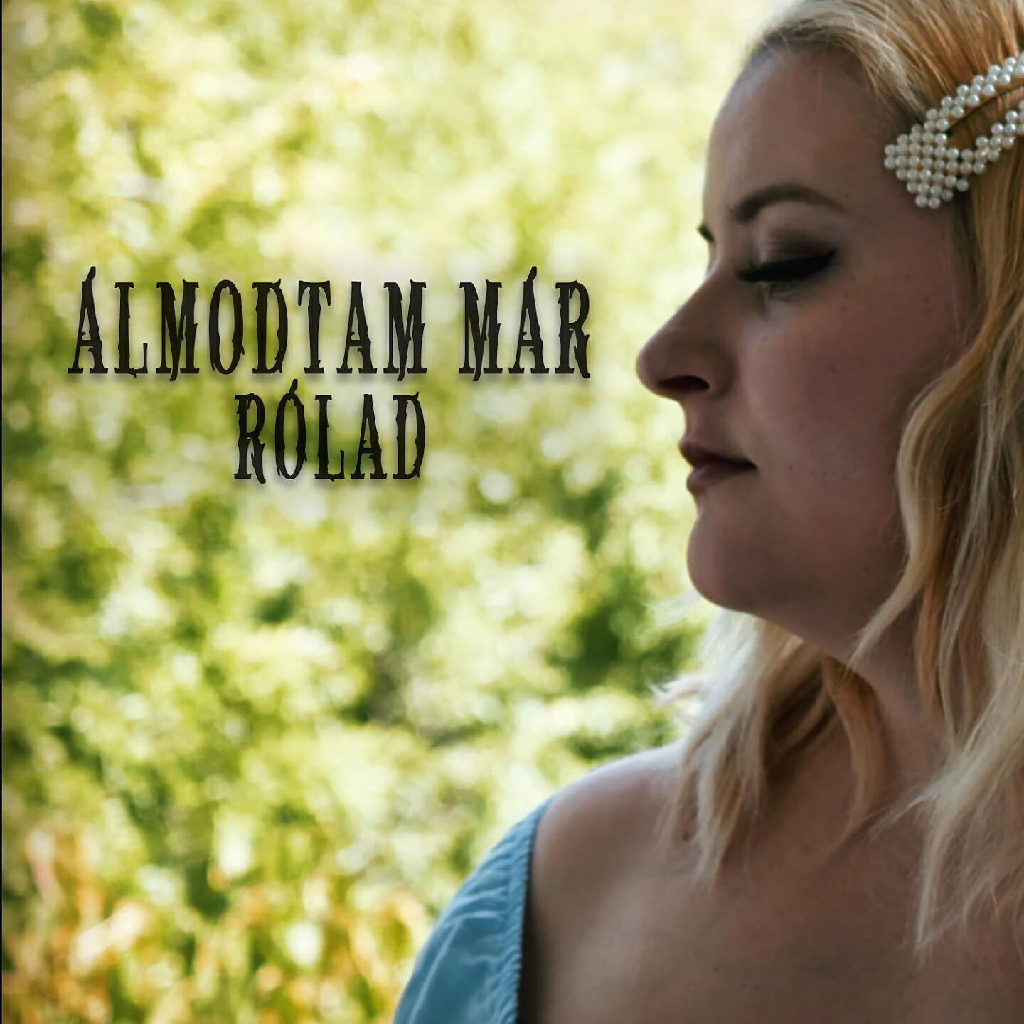 Релиз Álmodtam Már Rólad