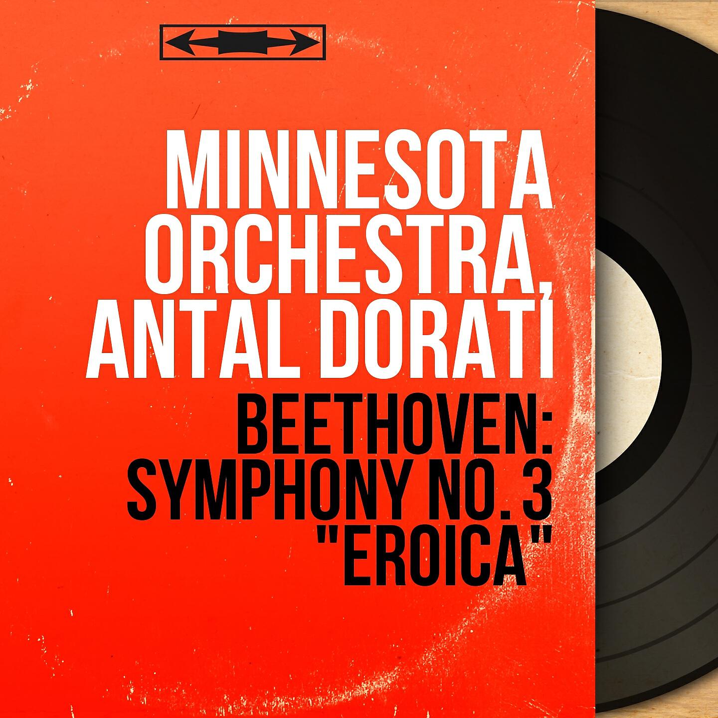 Minnesota Orchestra, Antal Dorati - Symphony No. 3 in E-Flat Major, Op. 55 