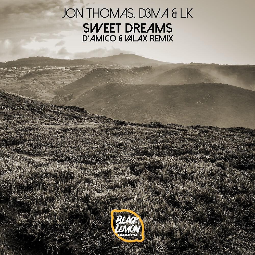 Релиз Sweet Dreams (D'amico & Valax Remix)