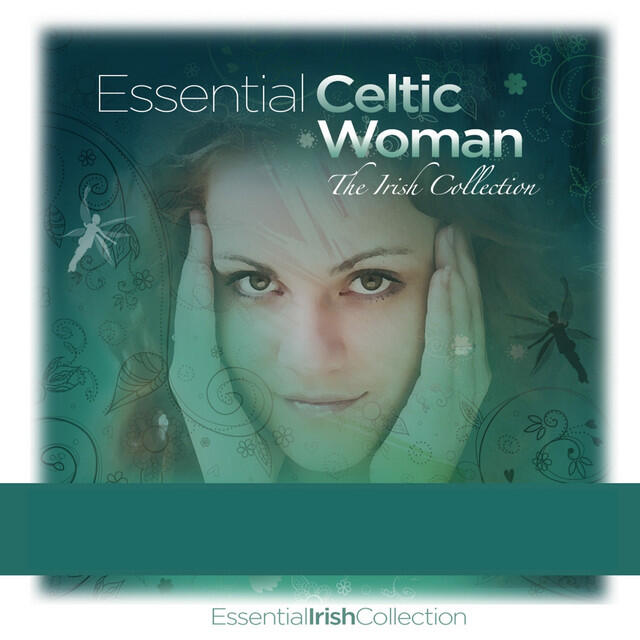 Релиз Essential Celtic Woman (The Irish Collection)