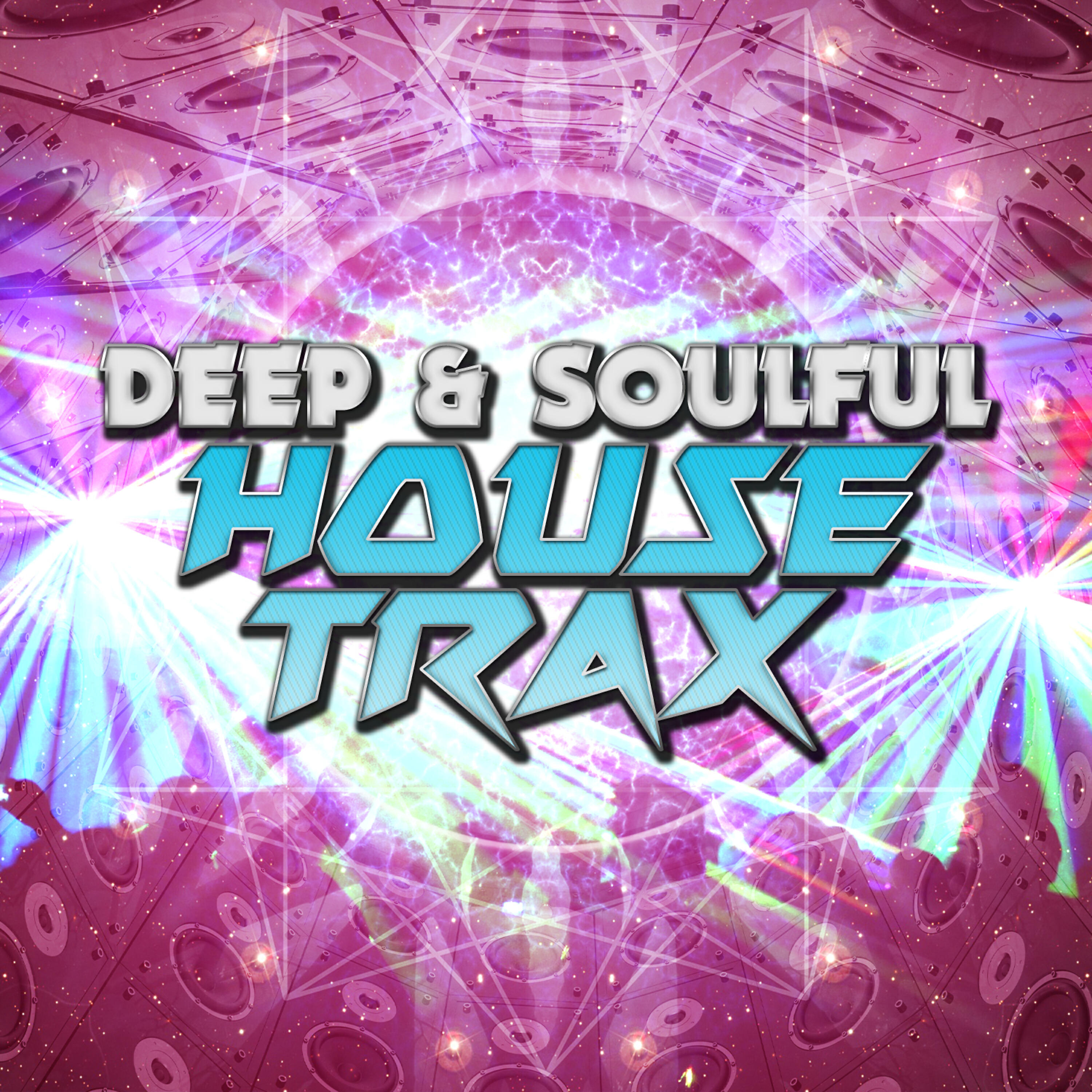 Постер альбома Deep & Soulful House Trax