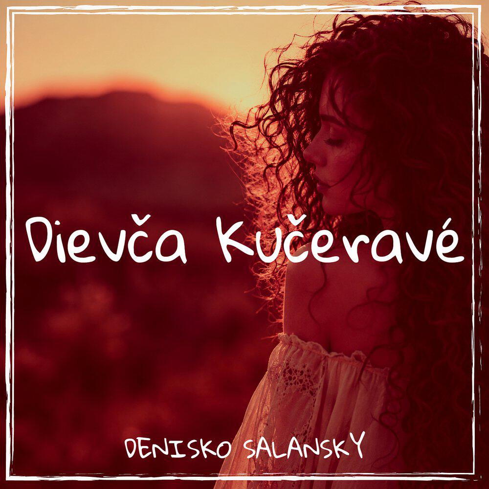 Релиз Dievča Kučeravé