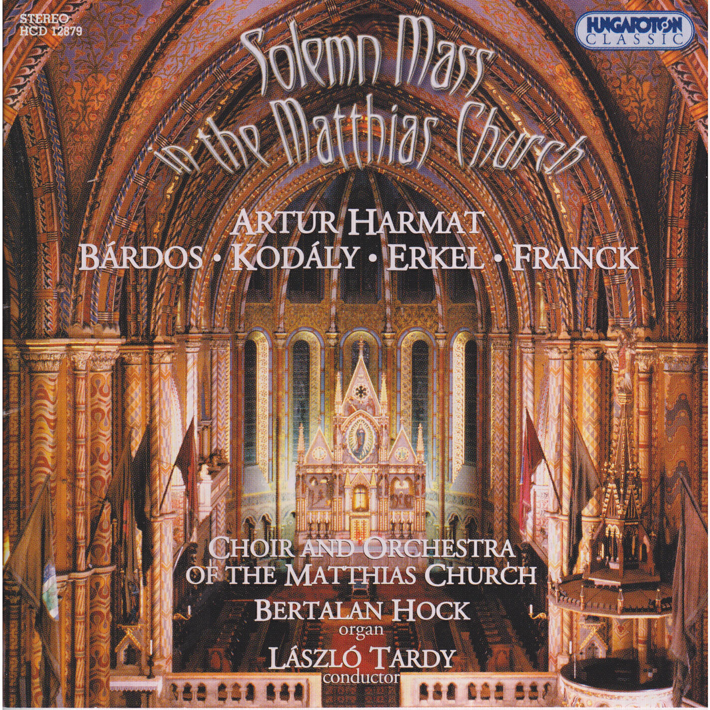Релиз Harmat, A.: Mass, "Assumpta Est" / Bardos, L.: Maria A Mennybe Szalla Fel / Hymn of Peter Pazmany (Solemn Mass in the Matthias Church)