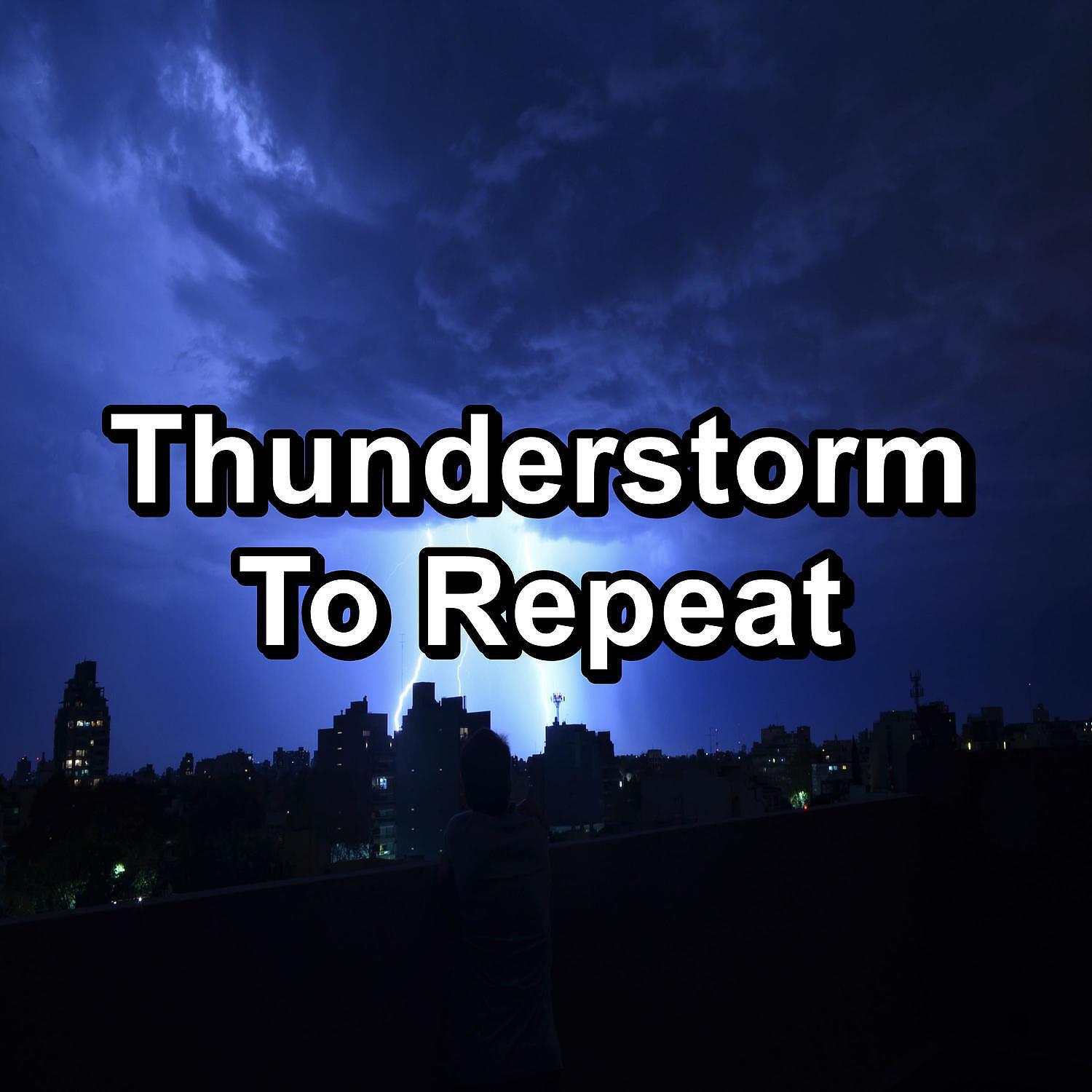 Релиз Thunderstorm To Repeat