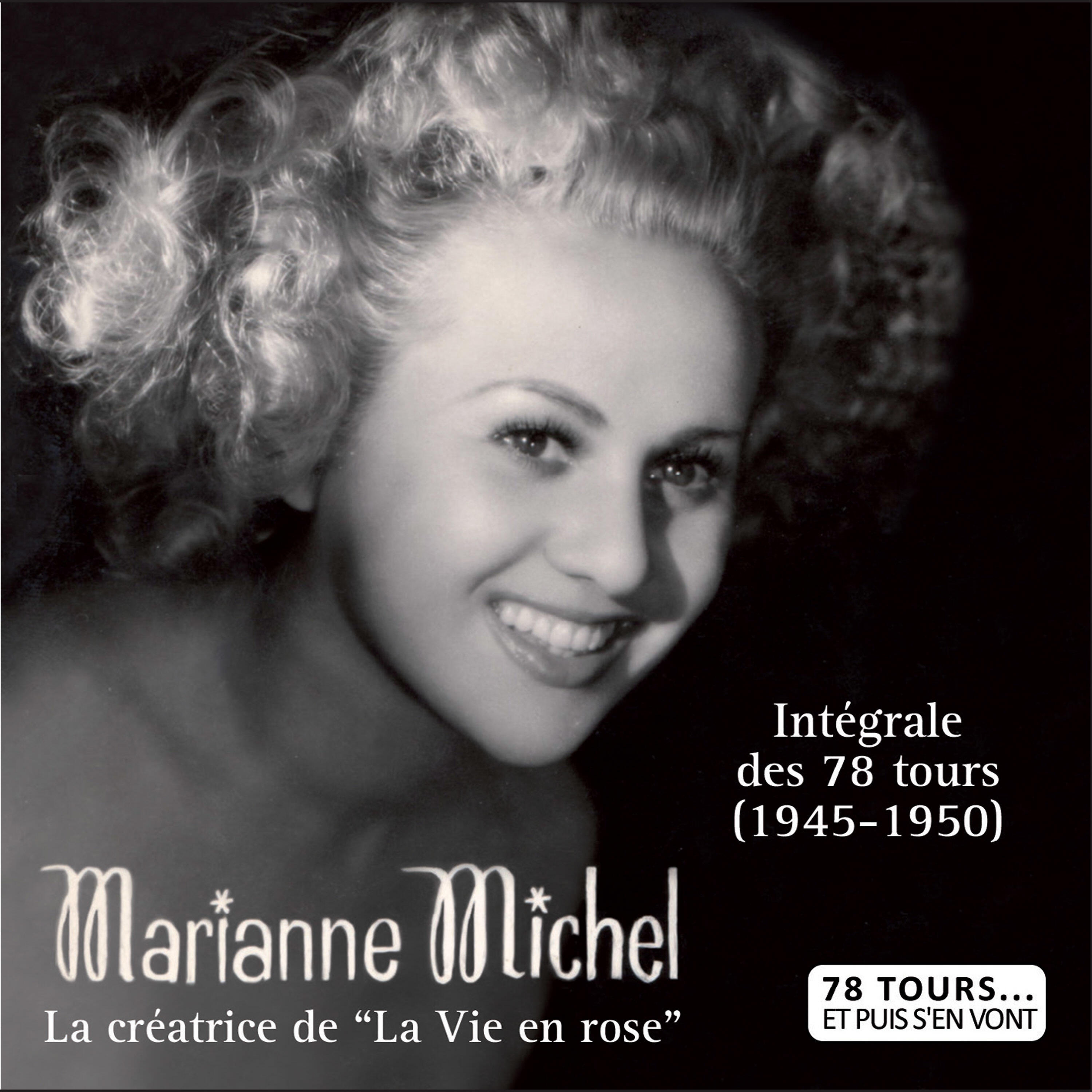 Релиз La créatrice de "La vie en rose", intégrale des 78 tours (1945-1950) (Collection "78 tours... et puis s'en vont")