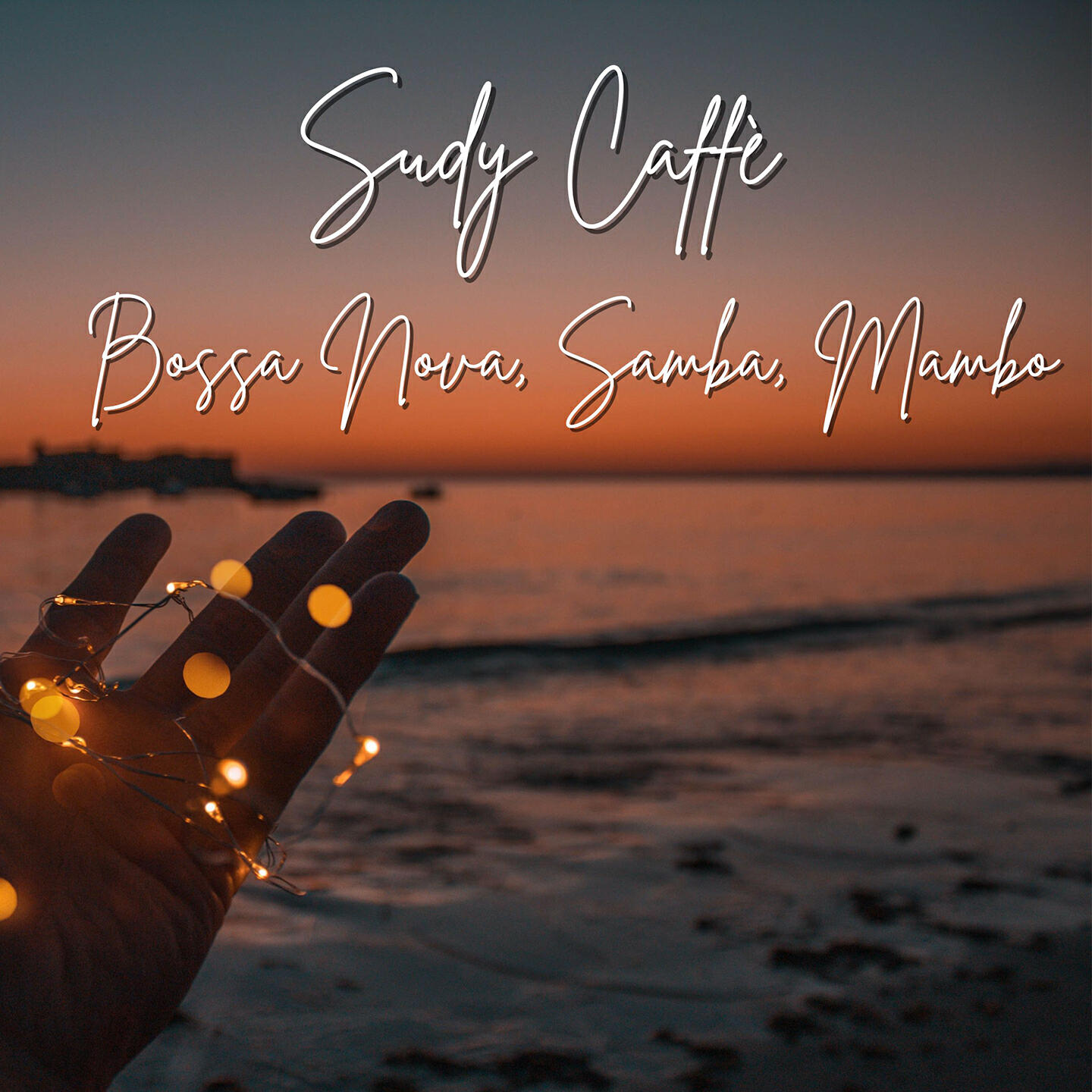 Постер альбома Sudy Caffè - Bossa Nova, Samba, Mambo
