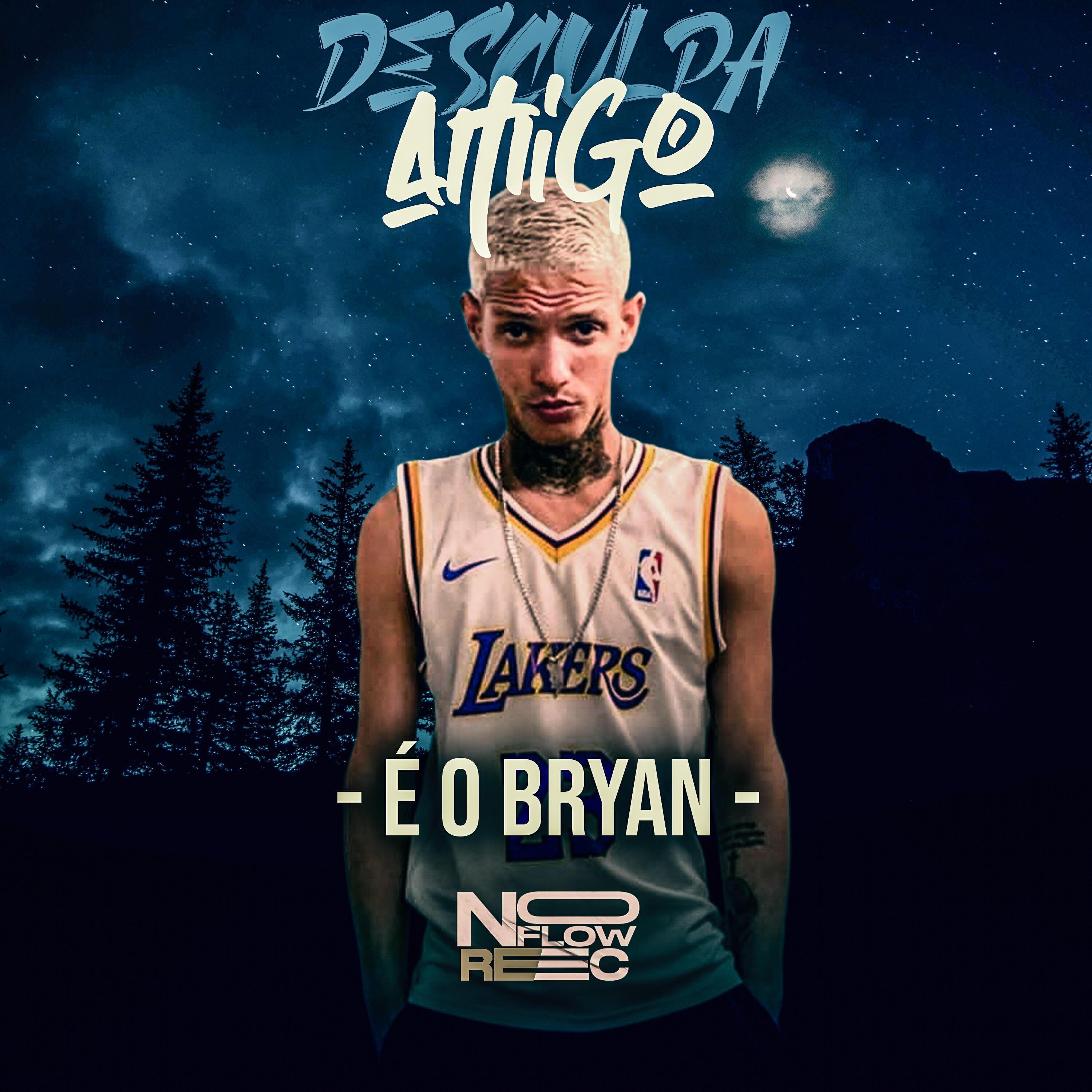 É o Bryan
