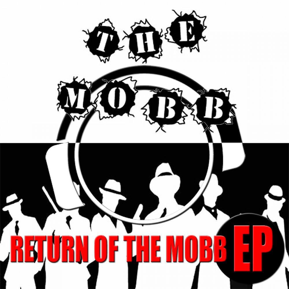 Релиз Return Of The Mobb EP