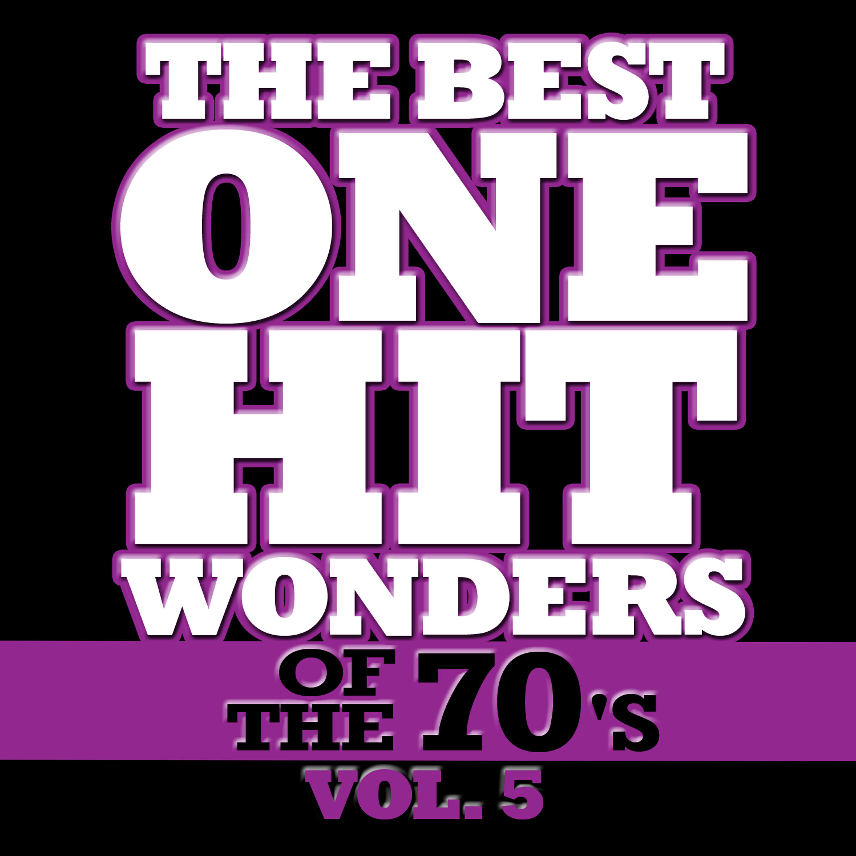 Релиз The Best One Hit Wonders of the 70's, Vol. 5