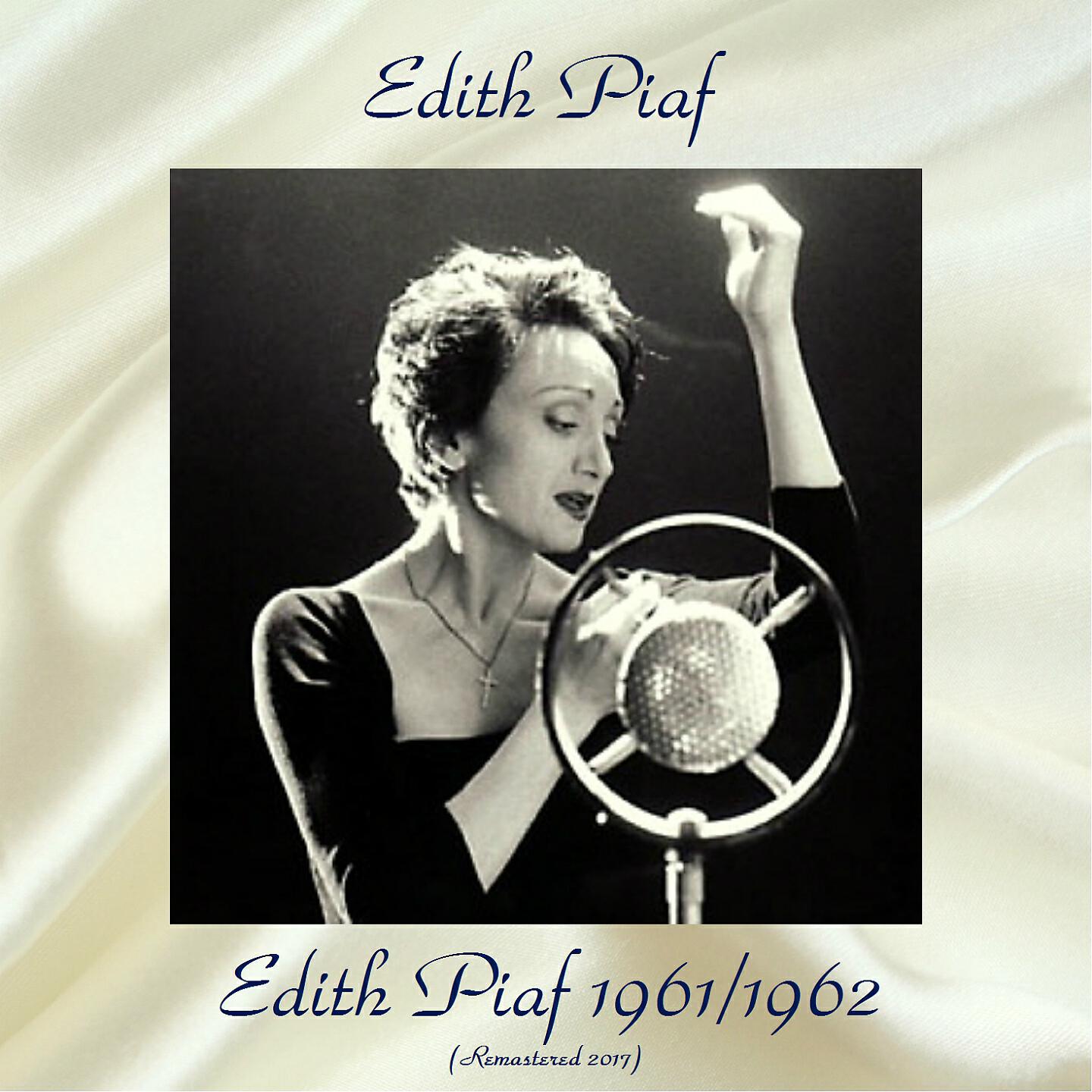 Постер альбома Edith Piaf 1961/1962