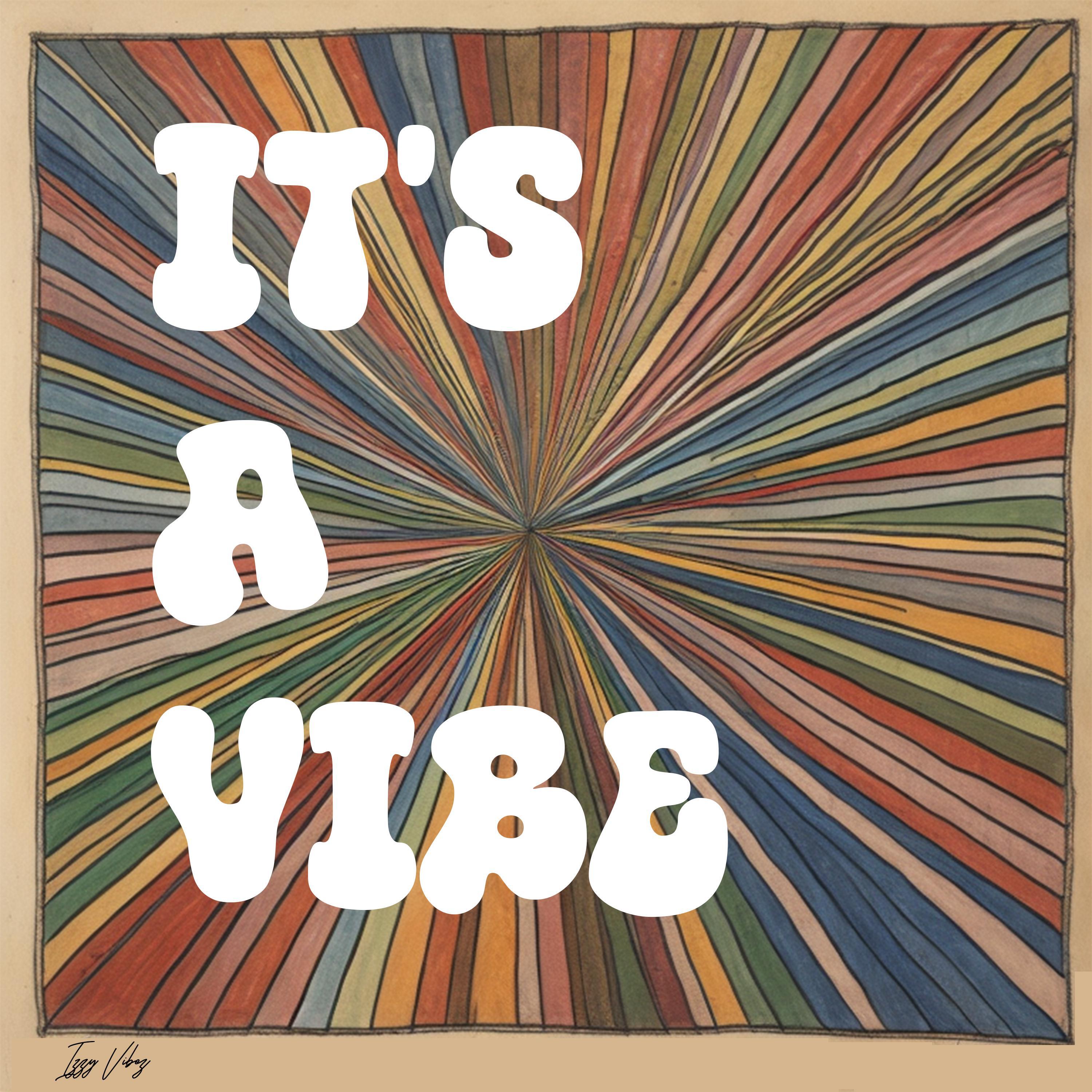 Релиз It's A Vibe