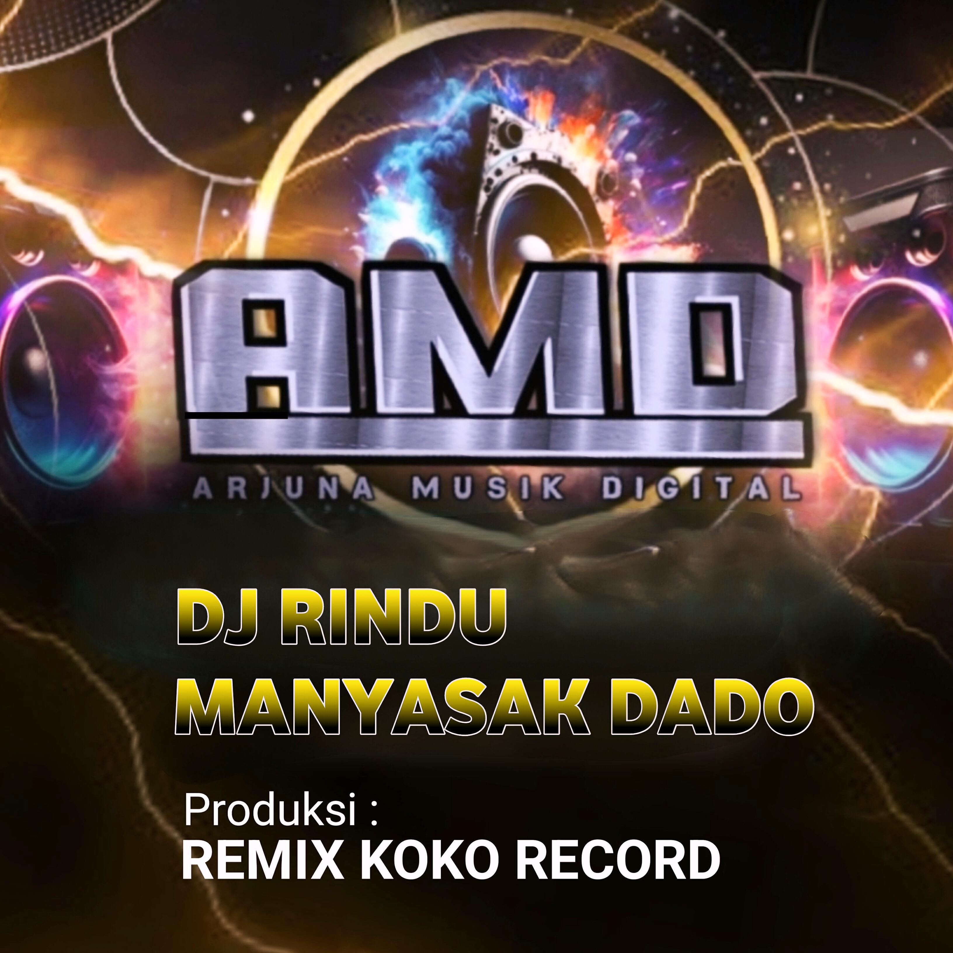Релиз Rindu Manyasak Dado Remix