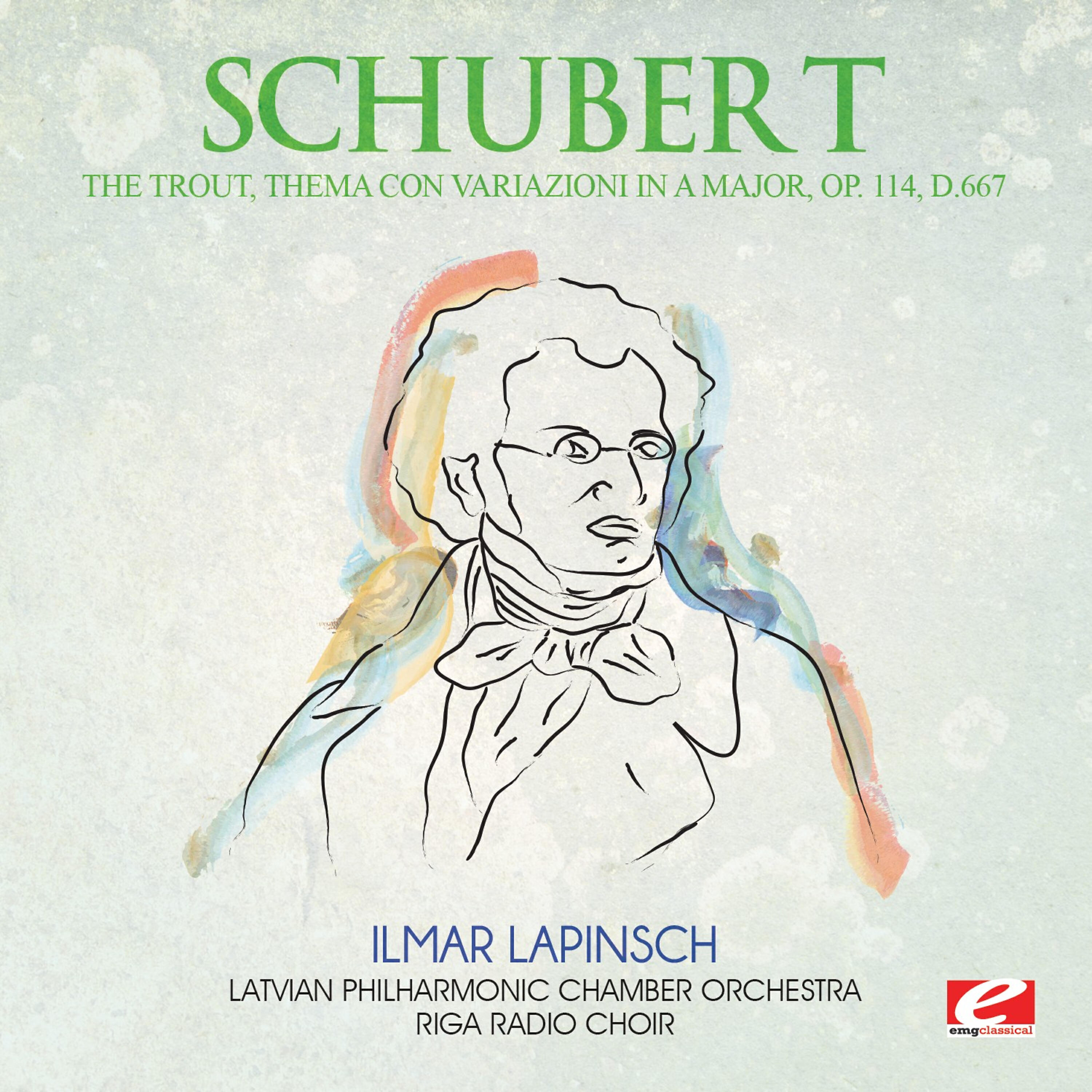 Релиз Schubert: The Trout, Thema con Variazioni in A Major, Op. 114, D.667 (Digitally Remastered)