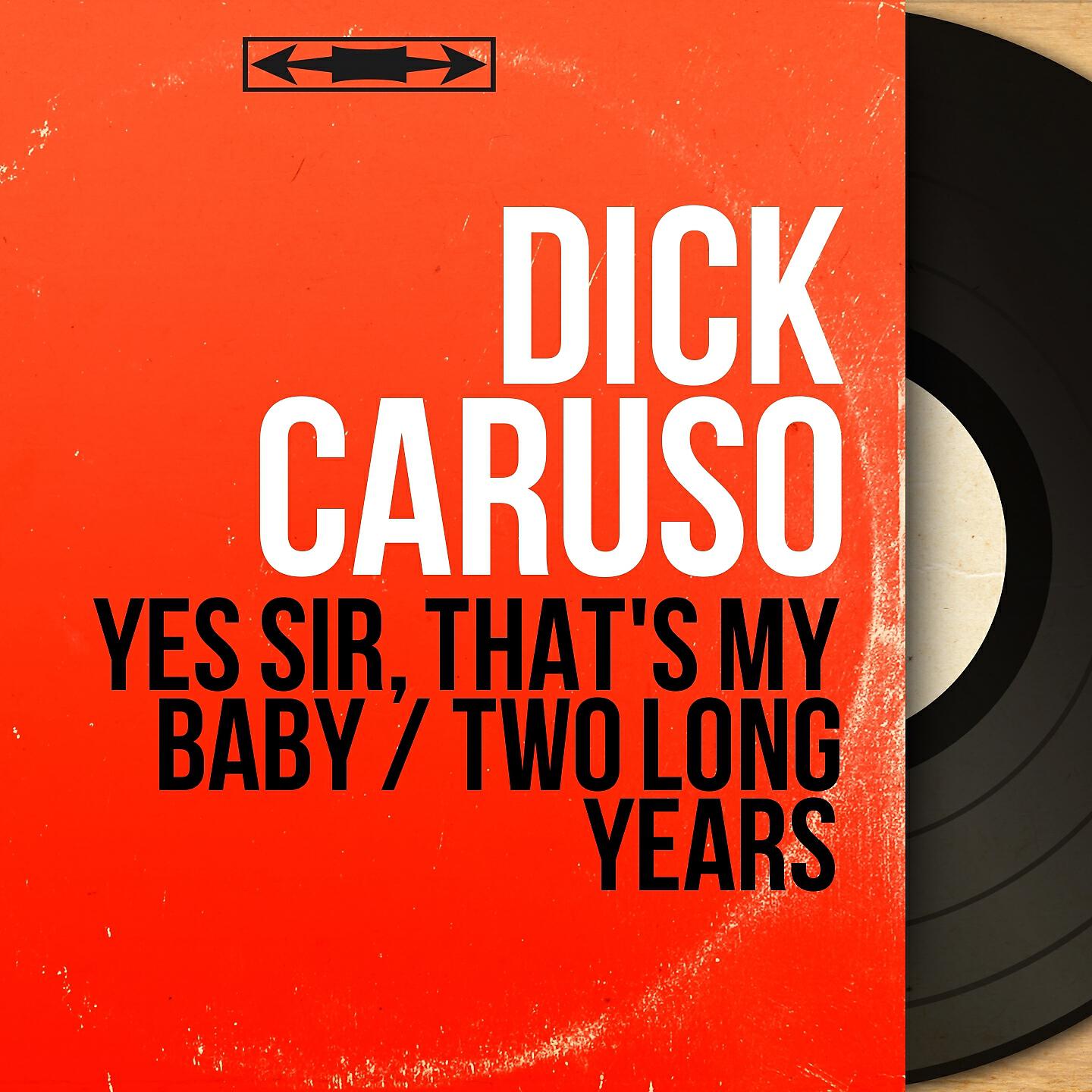 Релиз Yes Sir, That's My Baby / Two Long Years
